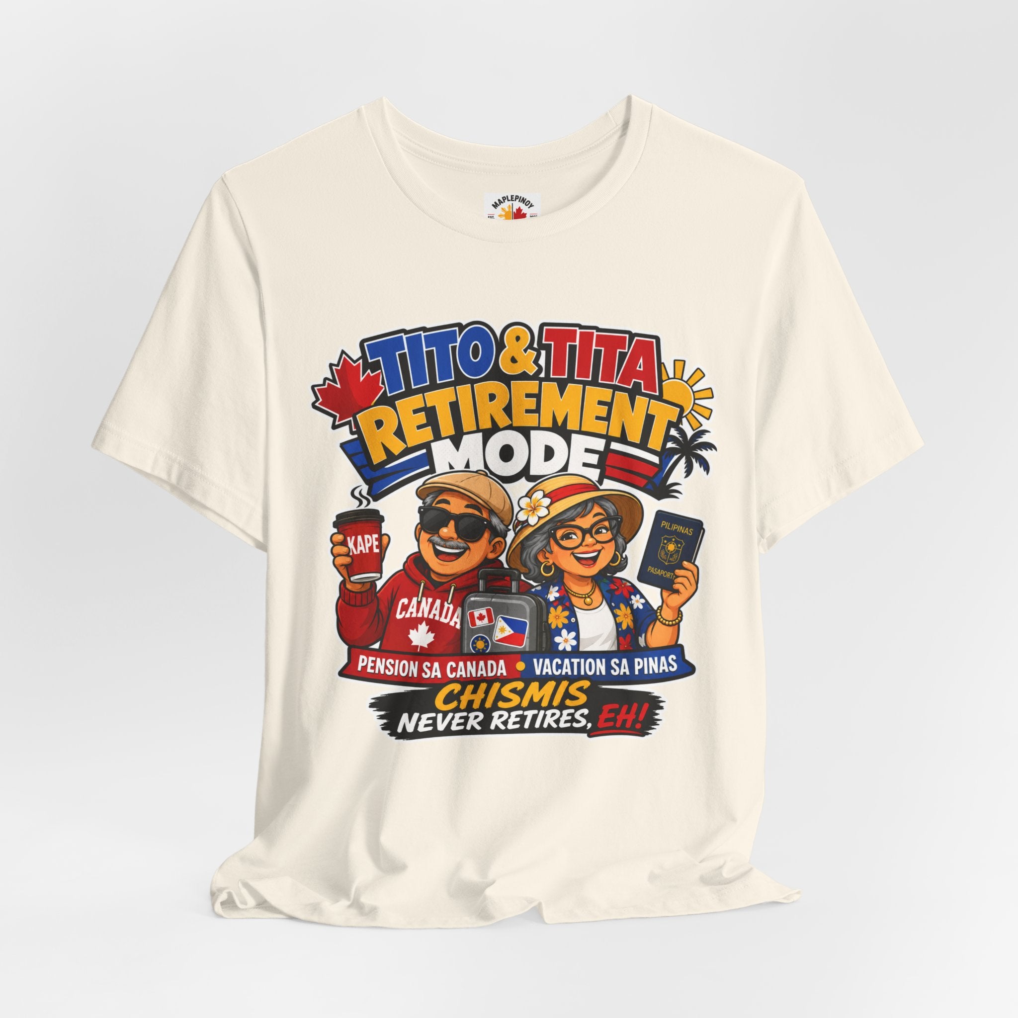 Tito & Tita: Retirement Mode — Funny Filipino Canadian Tee