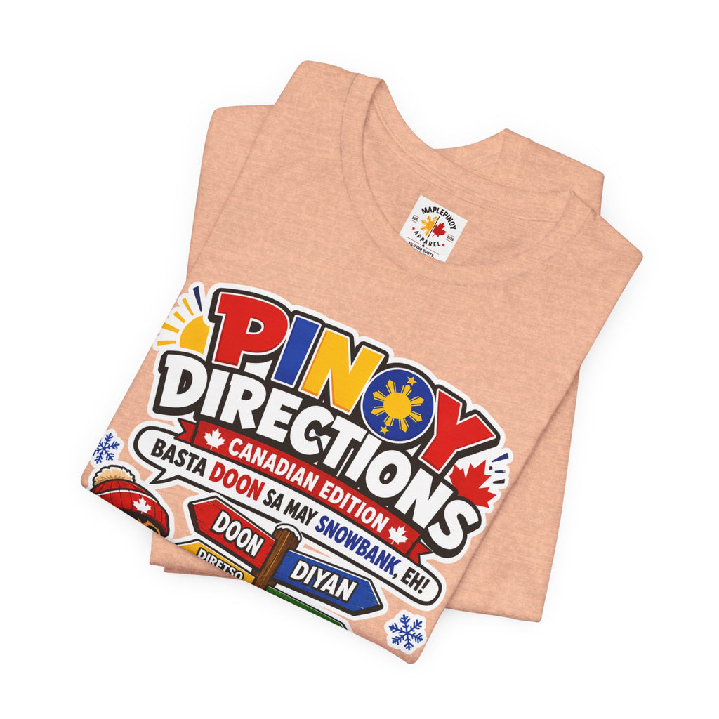 Pinoy Directions: Canadian Edition — Funny Filipino Tee