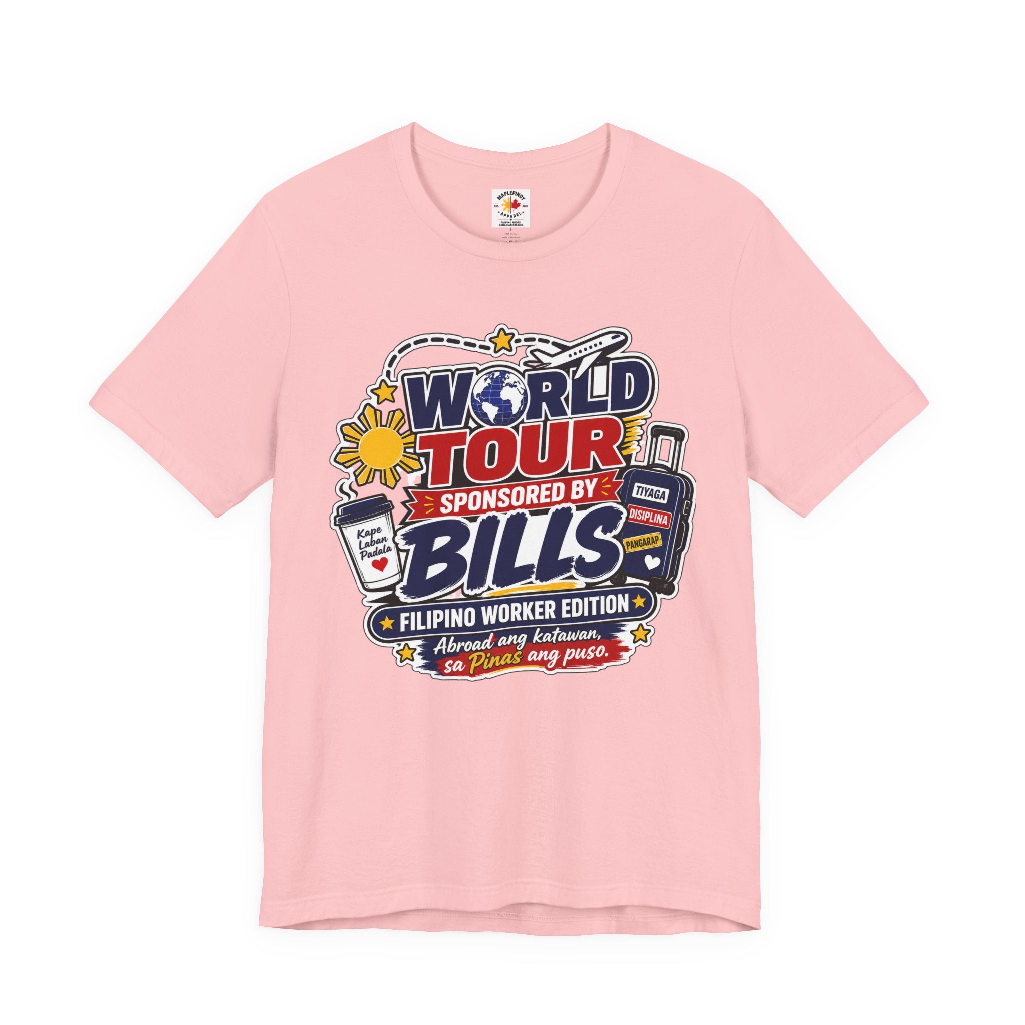 World Tour, Sponsored by Bills — Funny Filipino OFW Tee