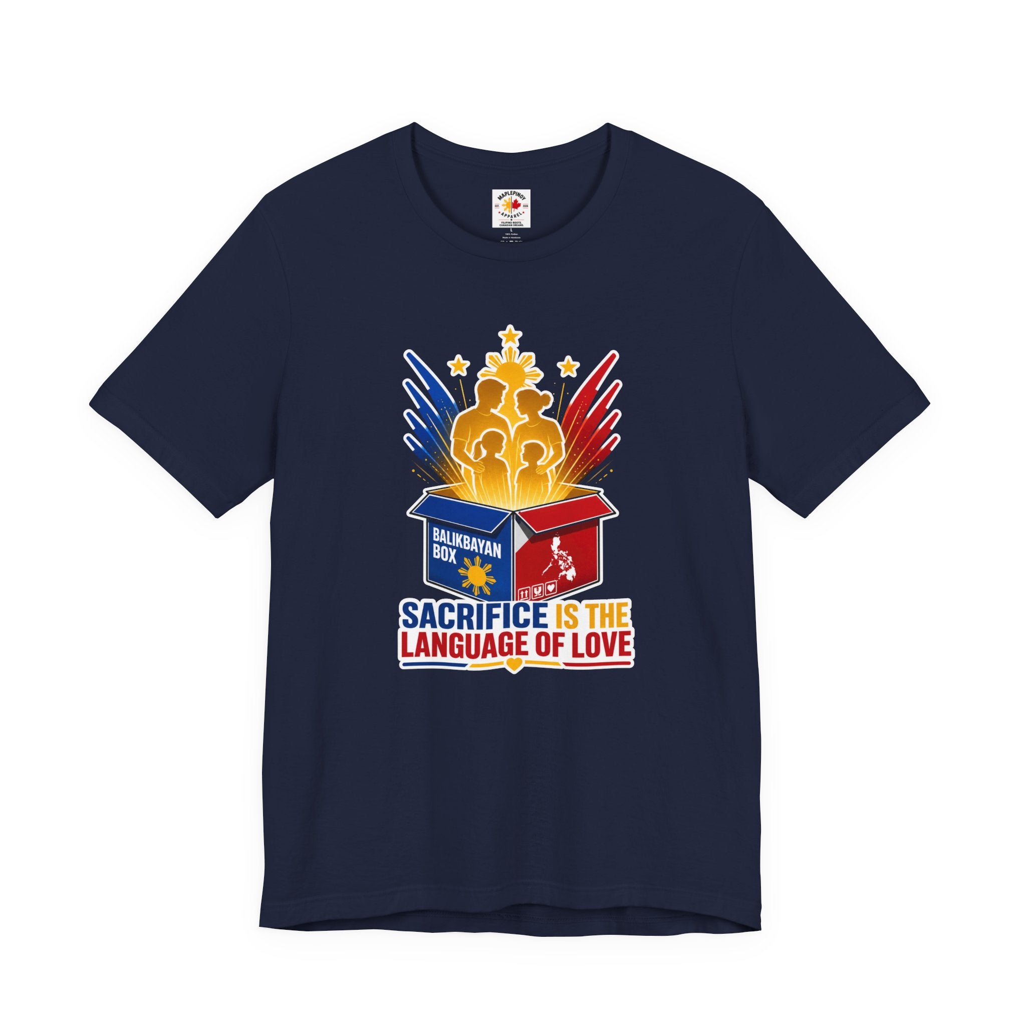 Sacrifice Is the Language of Love T-Shirt — Filipino OFW Balikbayan Box Tribute