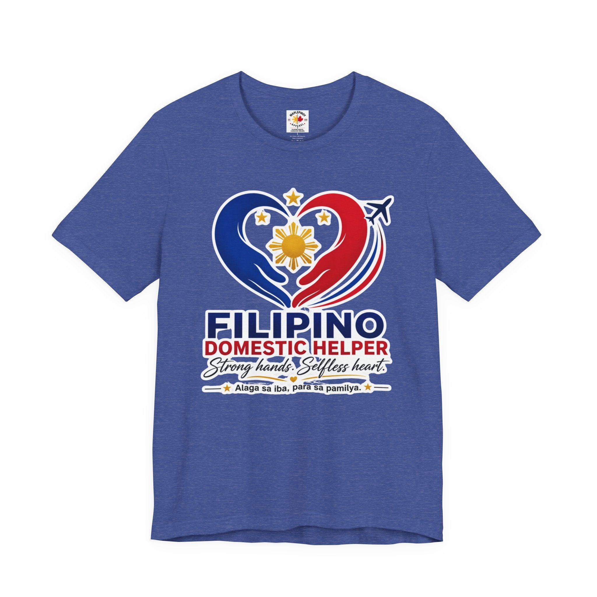 Alaga sa Iba, Para sa Pamilya — Filipino Domestic Helper Tee