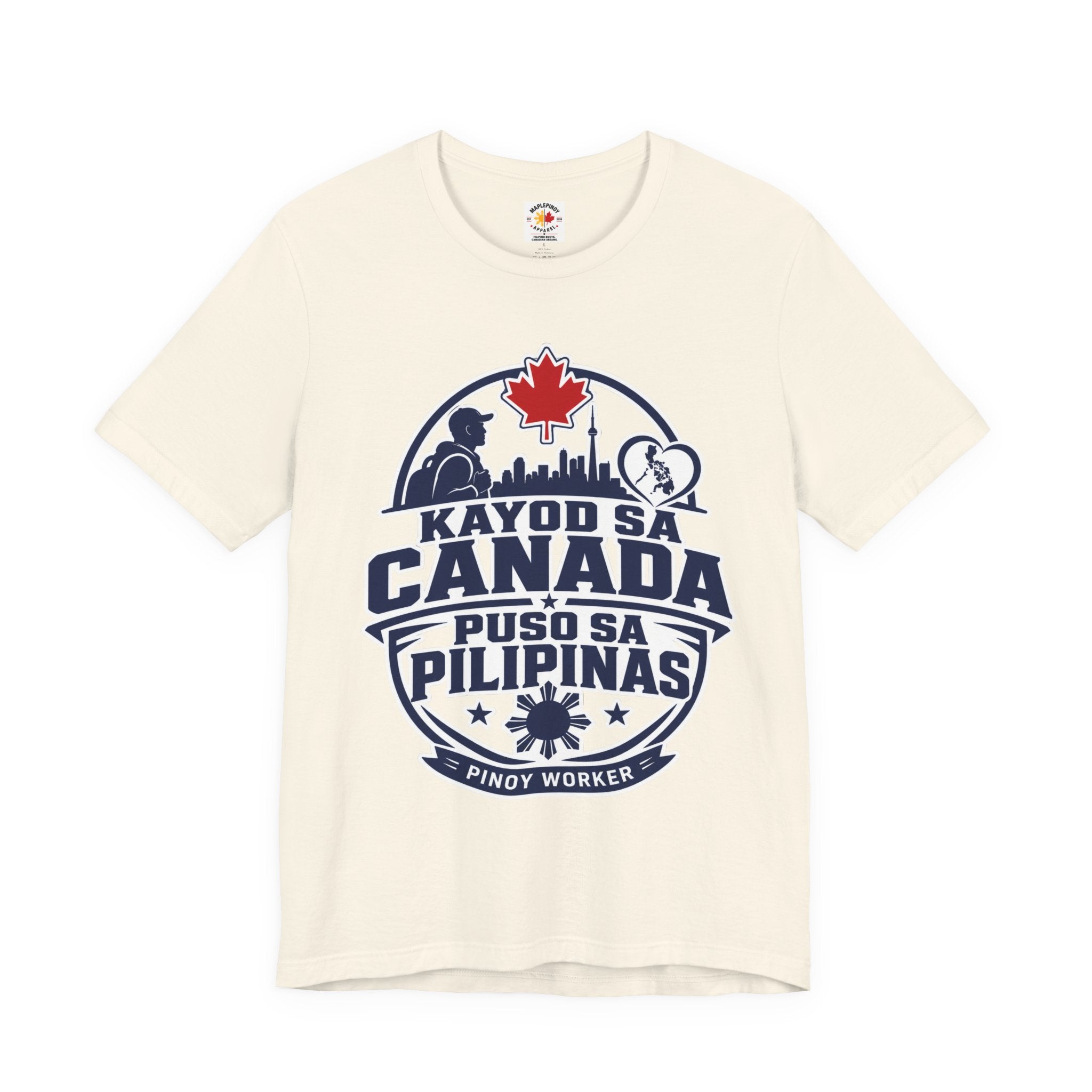 Kayod sa Canada, Puso sa Pilipinas — Filipino OFW Tee