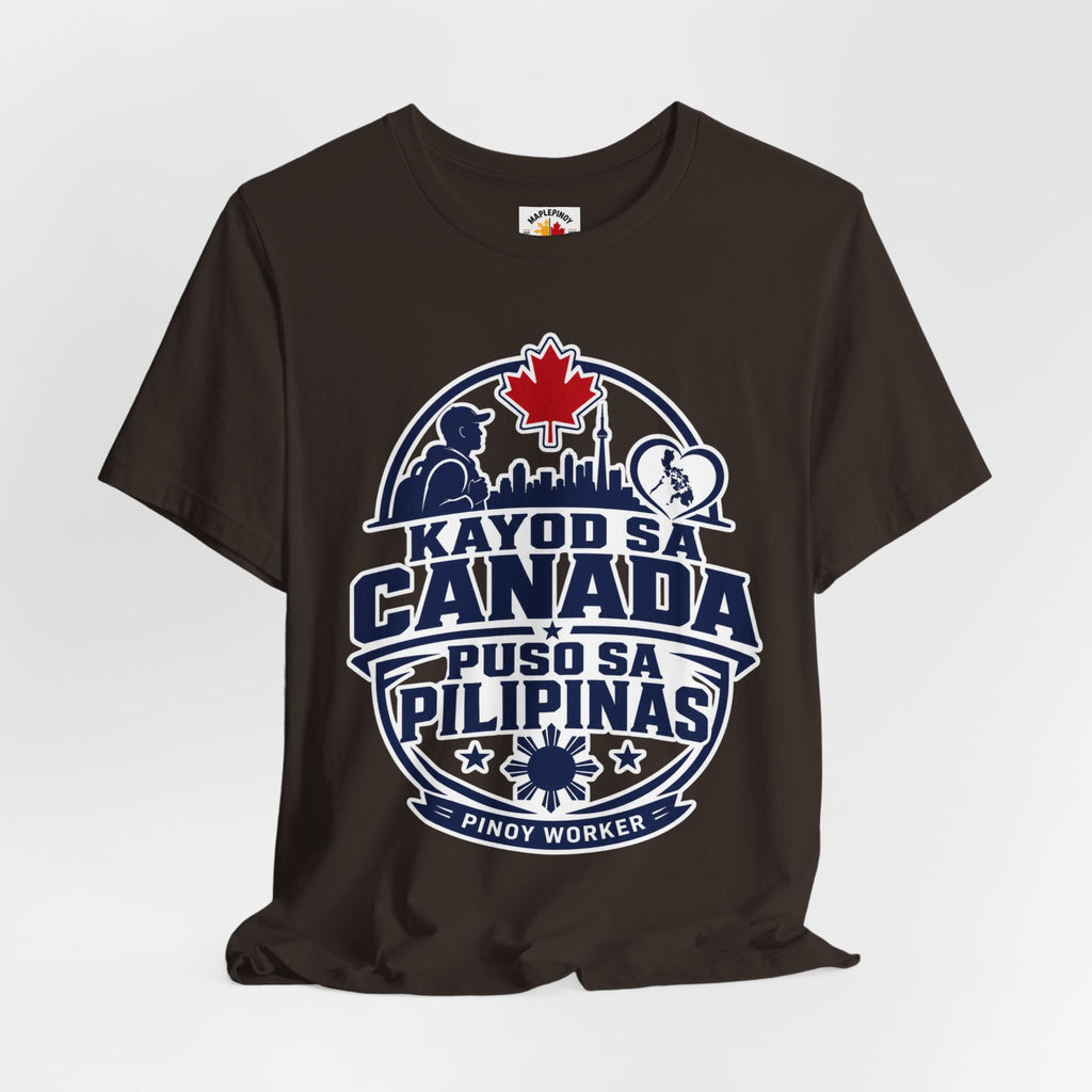 Kayod sa Canada, Puso sa Pilipinas — Filipino OFW Tee