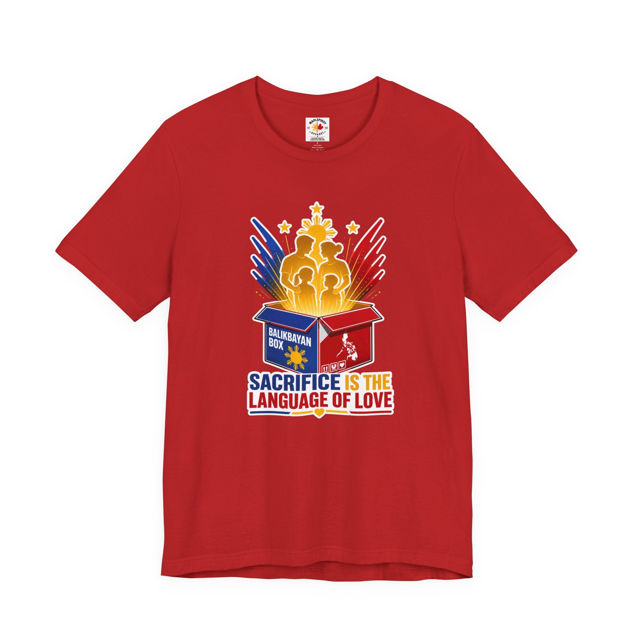 Sacrifice Is the Language of Love T-Shirt — Filipino OFW Balikbayan Box Tribute