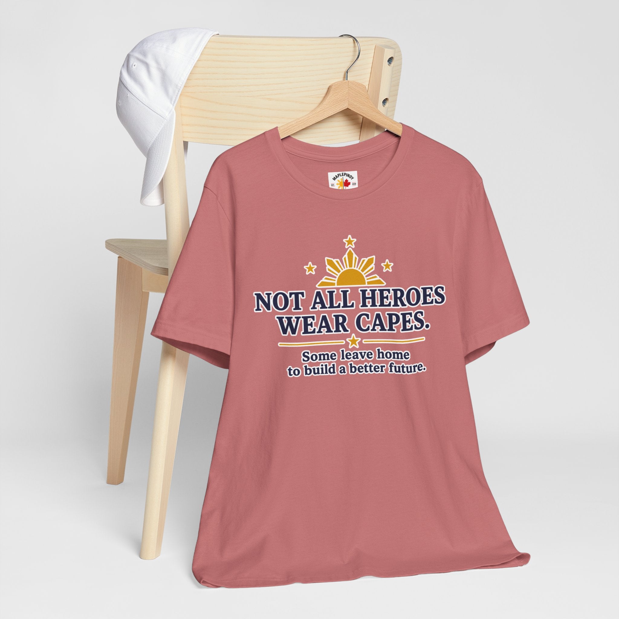Not All Heroes Wear Capes — Filipino OFW Tribute Tee