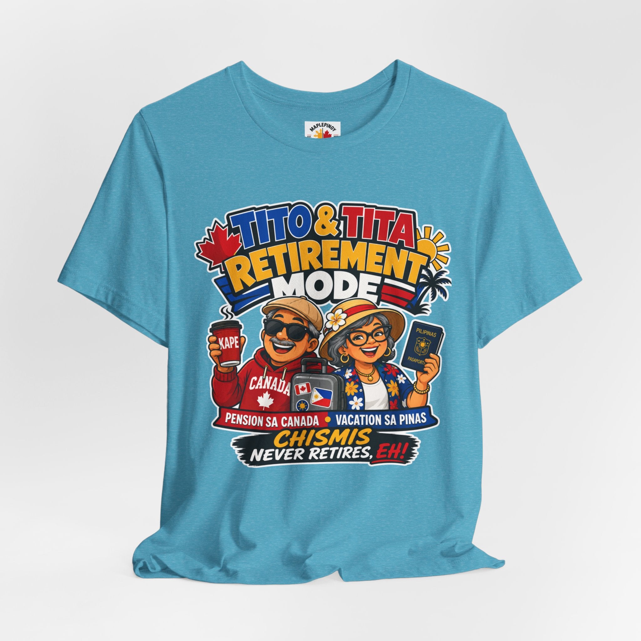 Tito & Tita: Retirement Mode — Funny Filipino Canadian Tee