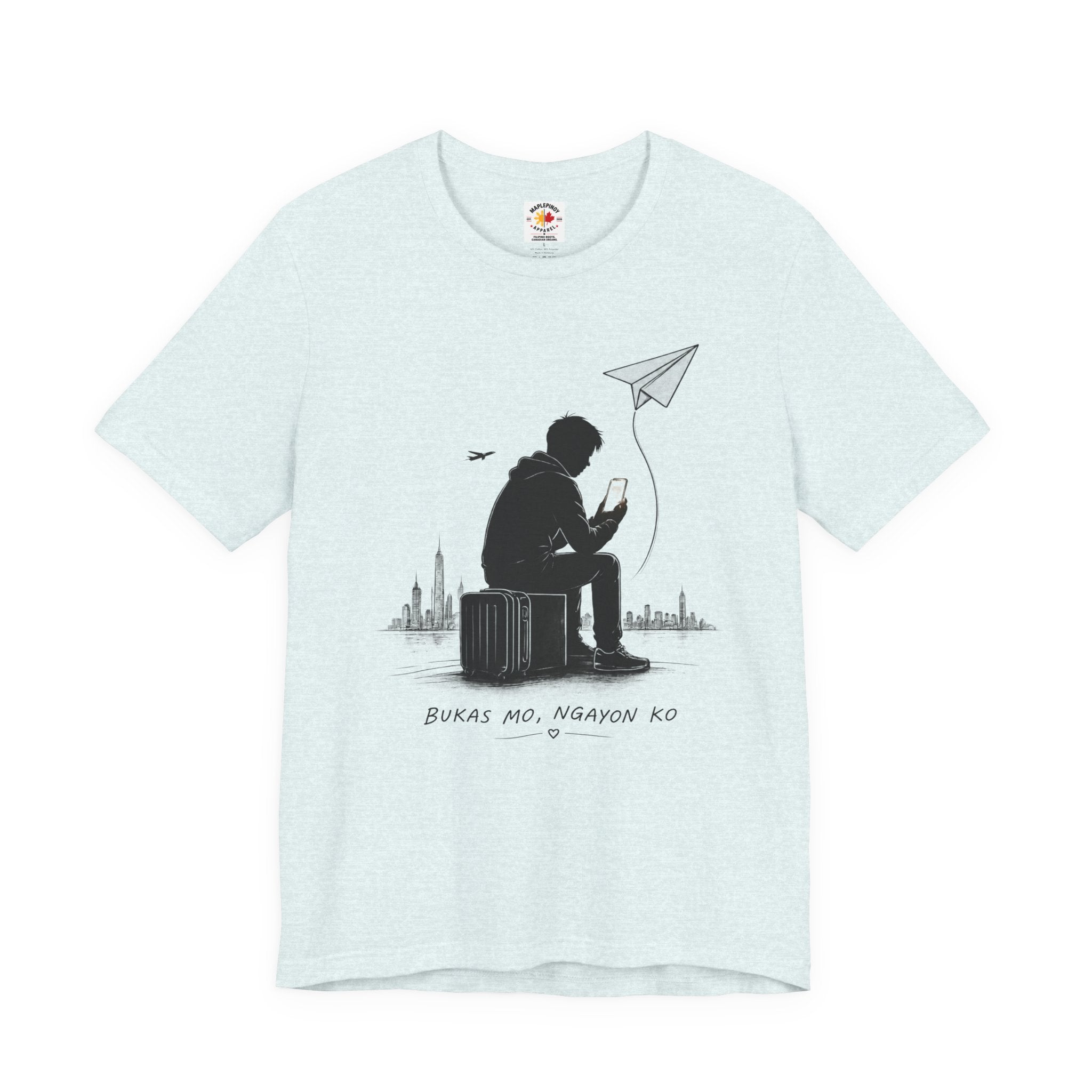Bukas Mo, Ngayon Ko OFW T-Shirt – Filipino Abroad Family Sacrifice Shirt