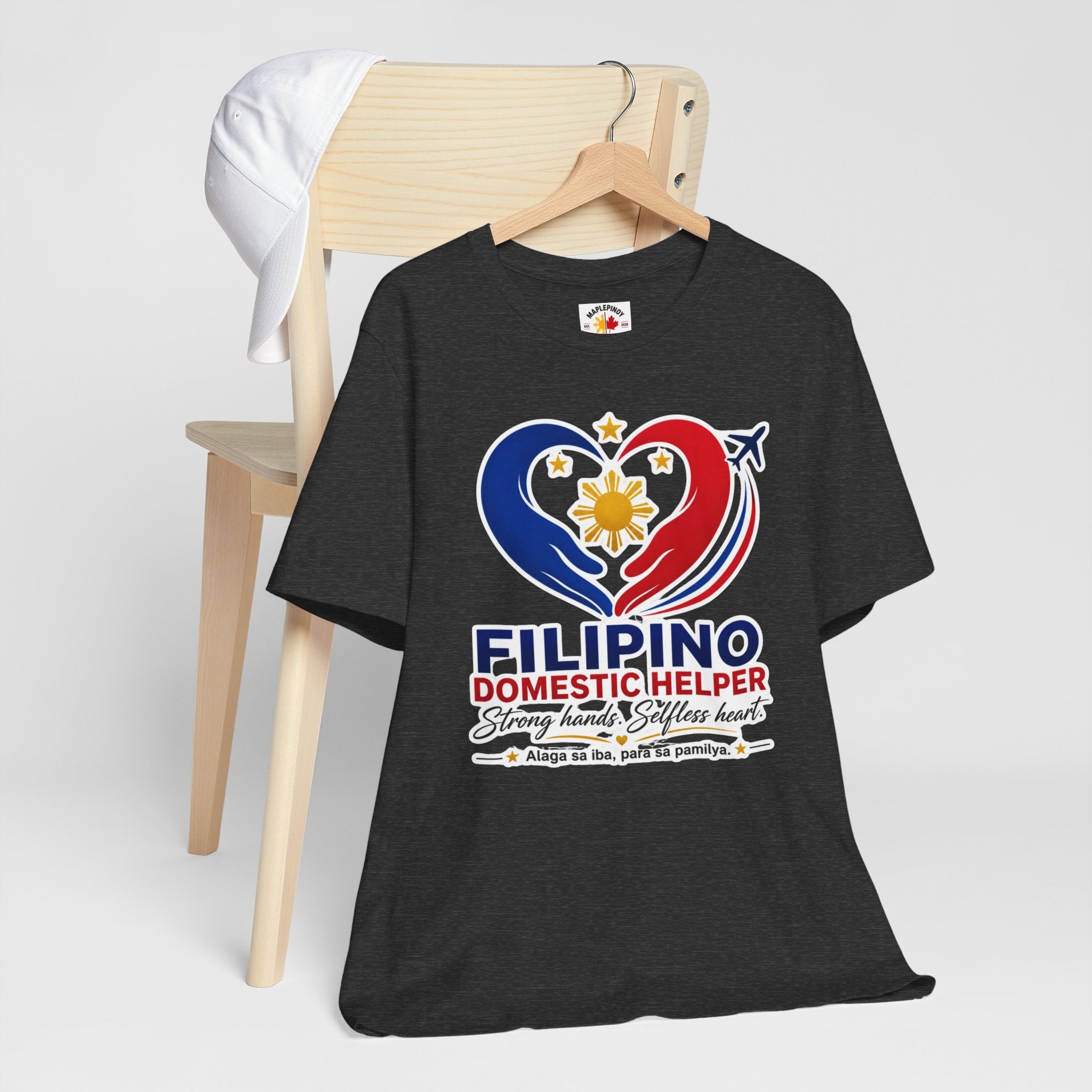 Alaga sa Iba, Para sa Pamilya — Filipino Domestic Helper Tee