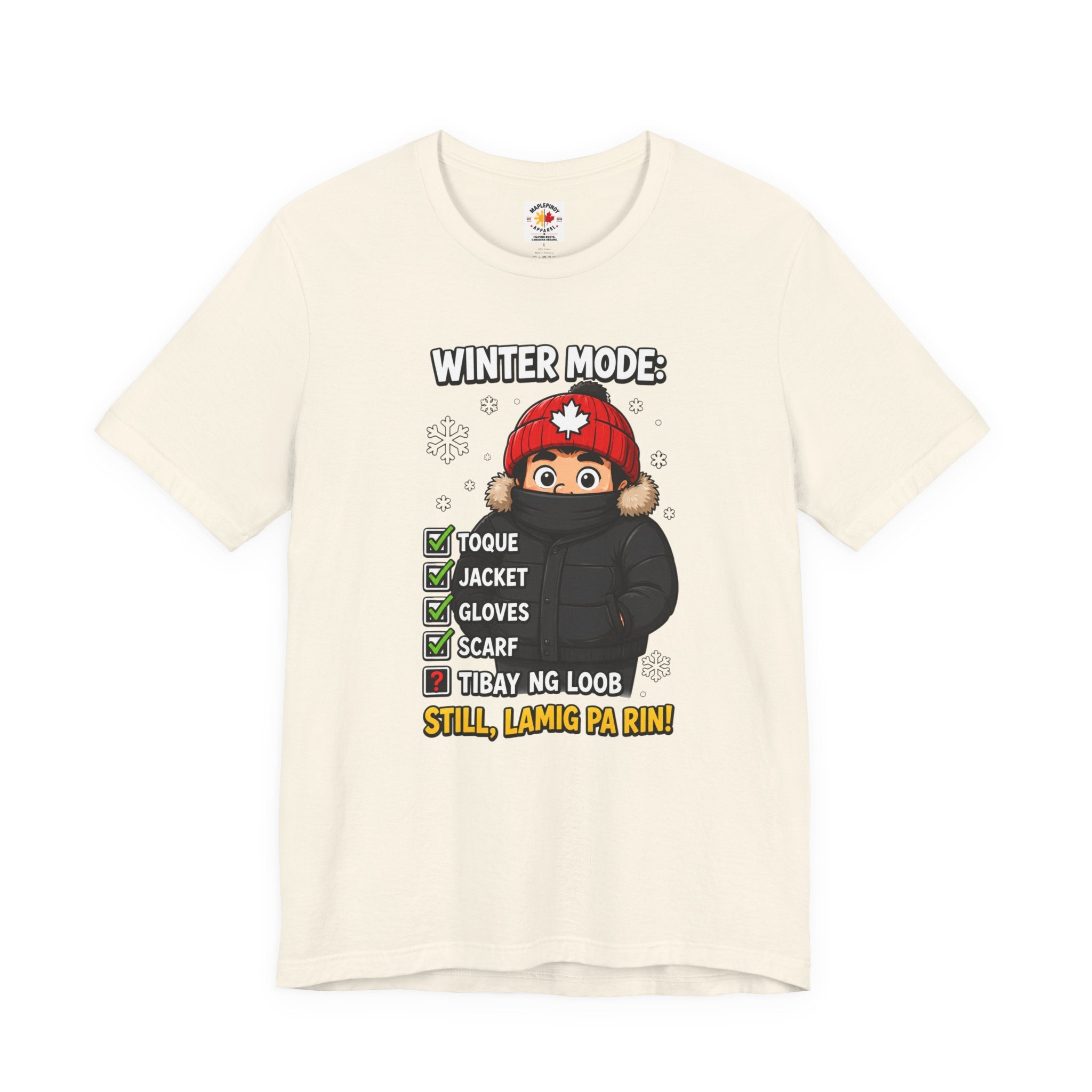 Lamig Pa Rin — Funny Filipino Canadian Winter Tee