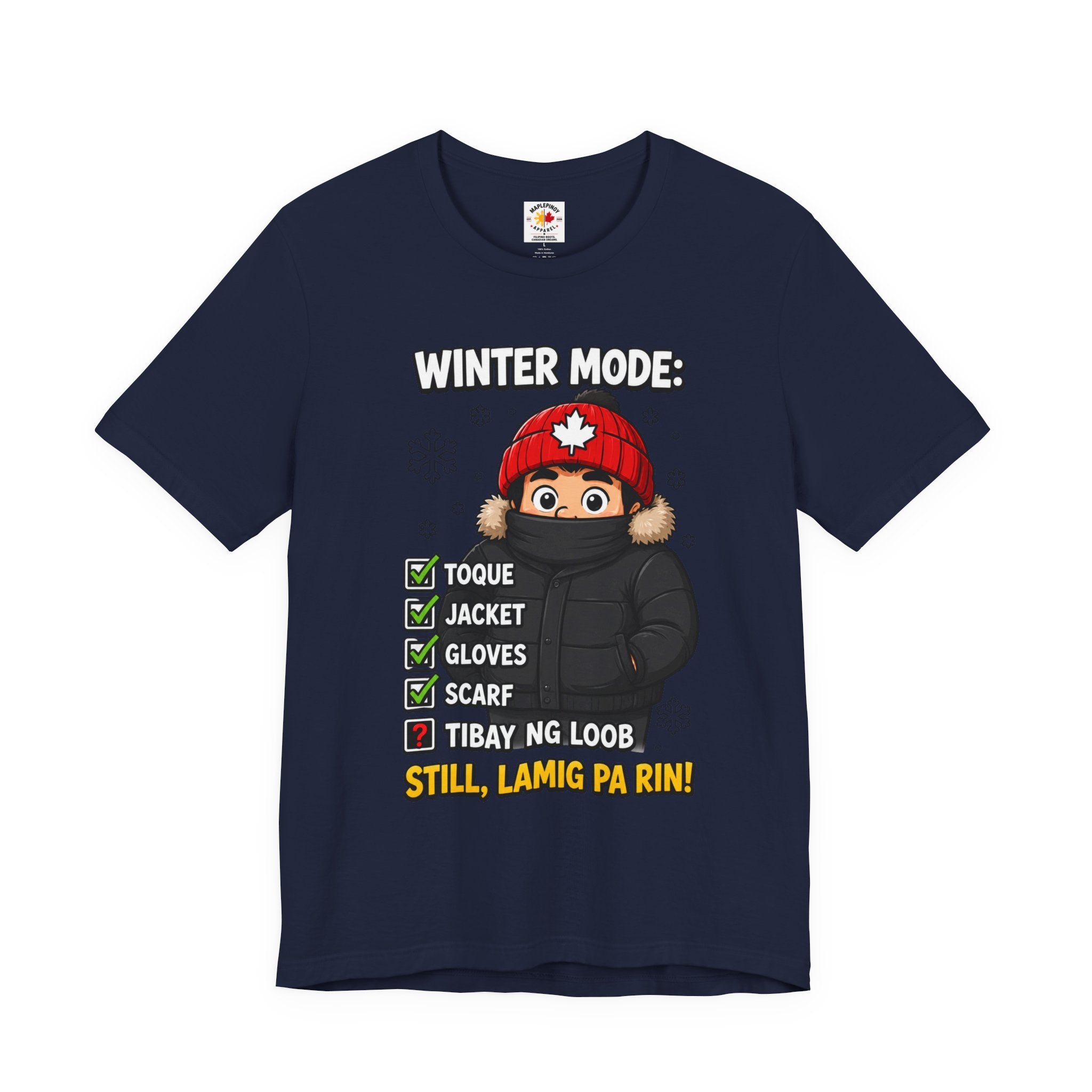Lamig Pa Rin — Funny Filipino Canadian Winter Tee
