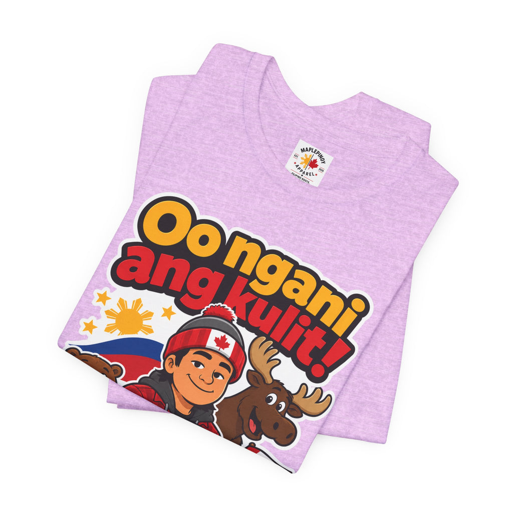 Oo Ngani, Ang Kulit! — Funny Filipino Canadian Barkada Tee