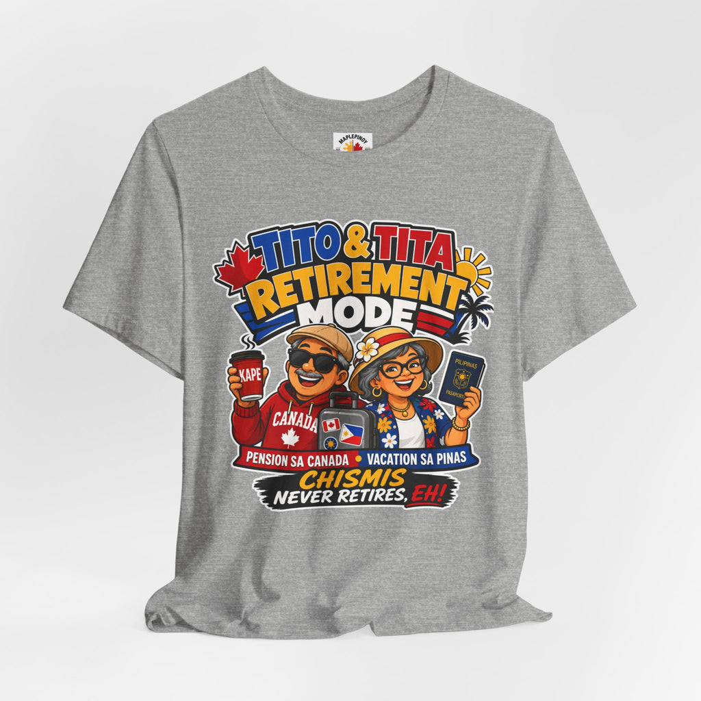 Tito & Tita: Retirement Mode — Funny Filipino Canadian Tee