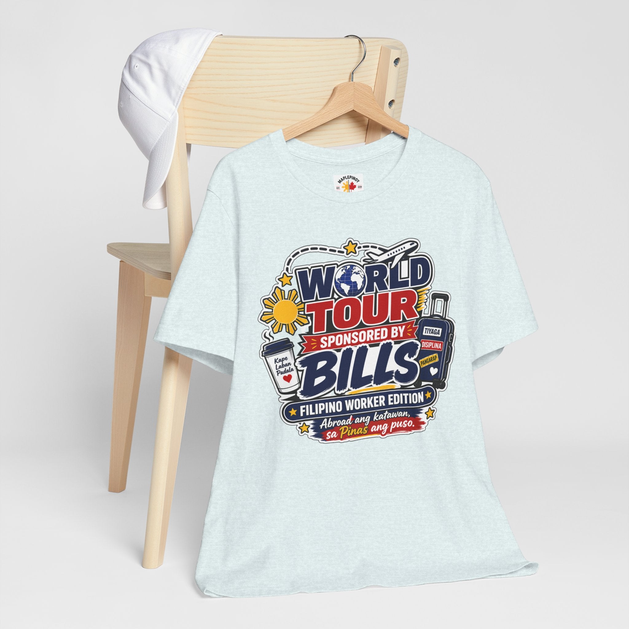 World Tour, Sponsored by Bills — Funny Filipino OFW Tee