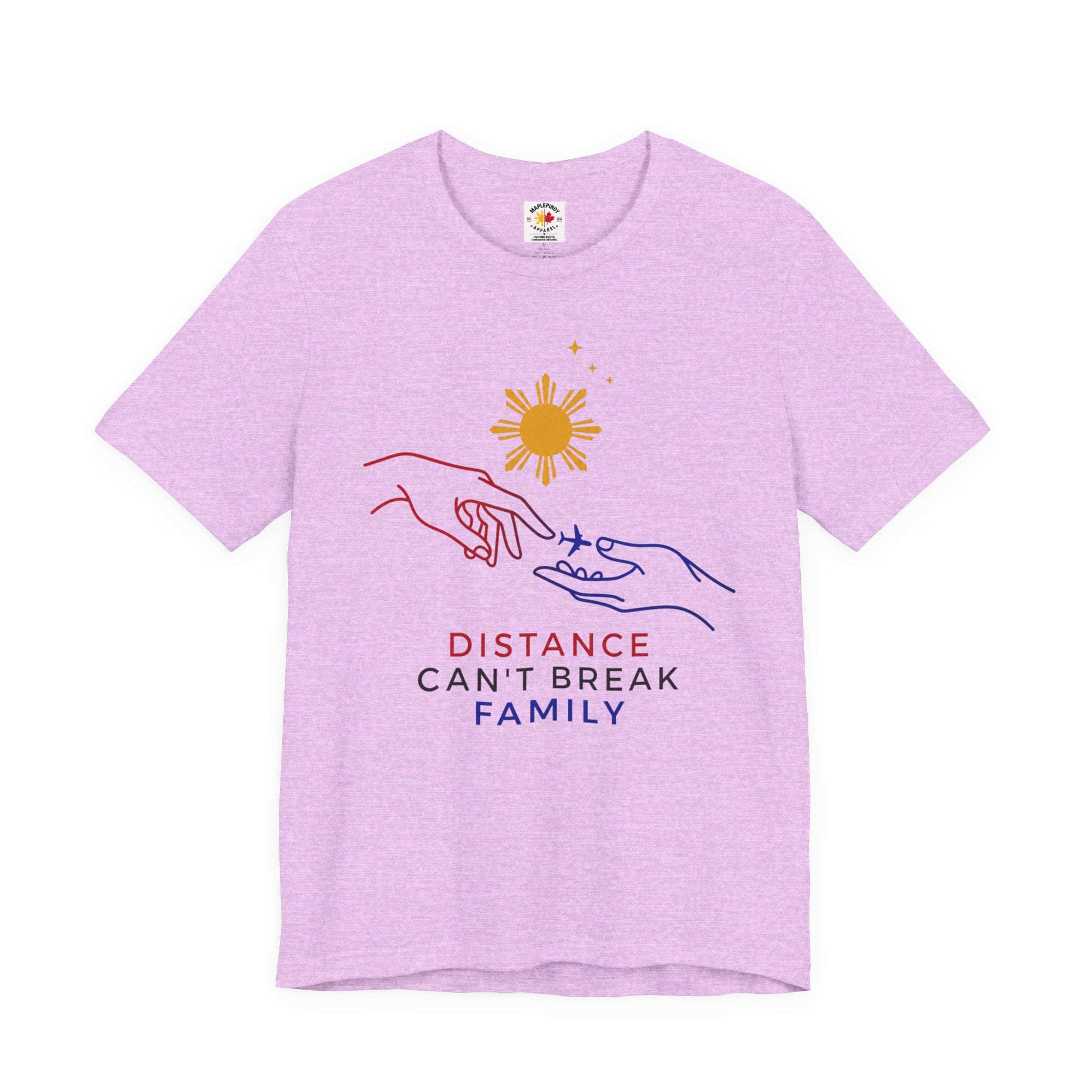 Distance Can't Break Family — Filipino OFW Family Shirt