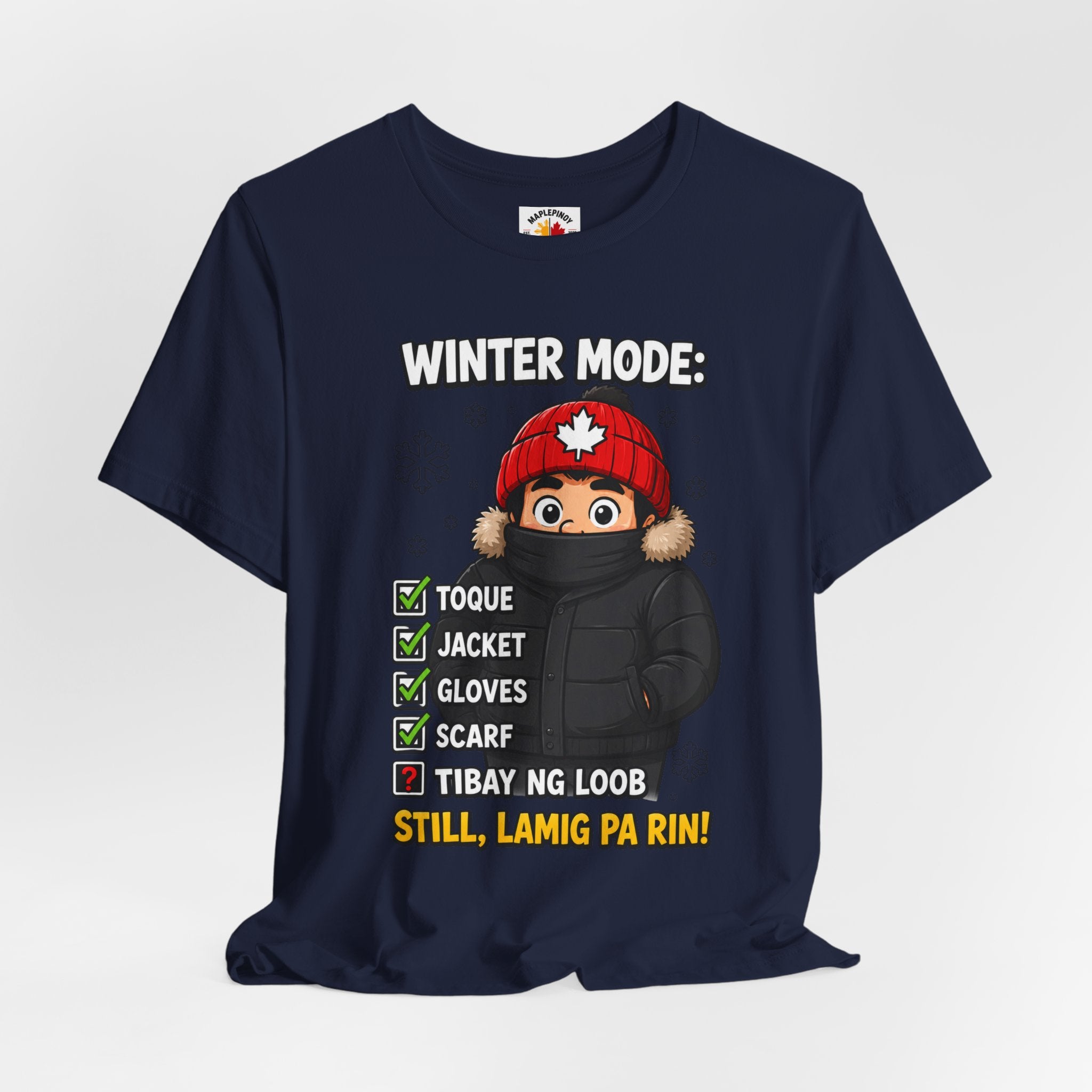 Lamig Pa Rin — Funny Filipino Canadian Winter Tee