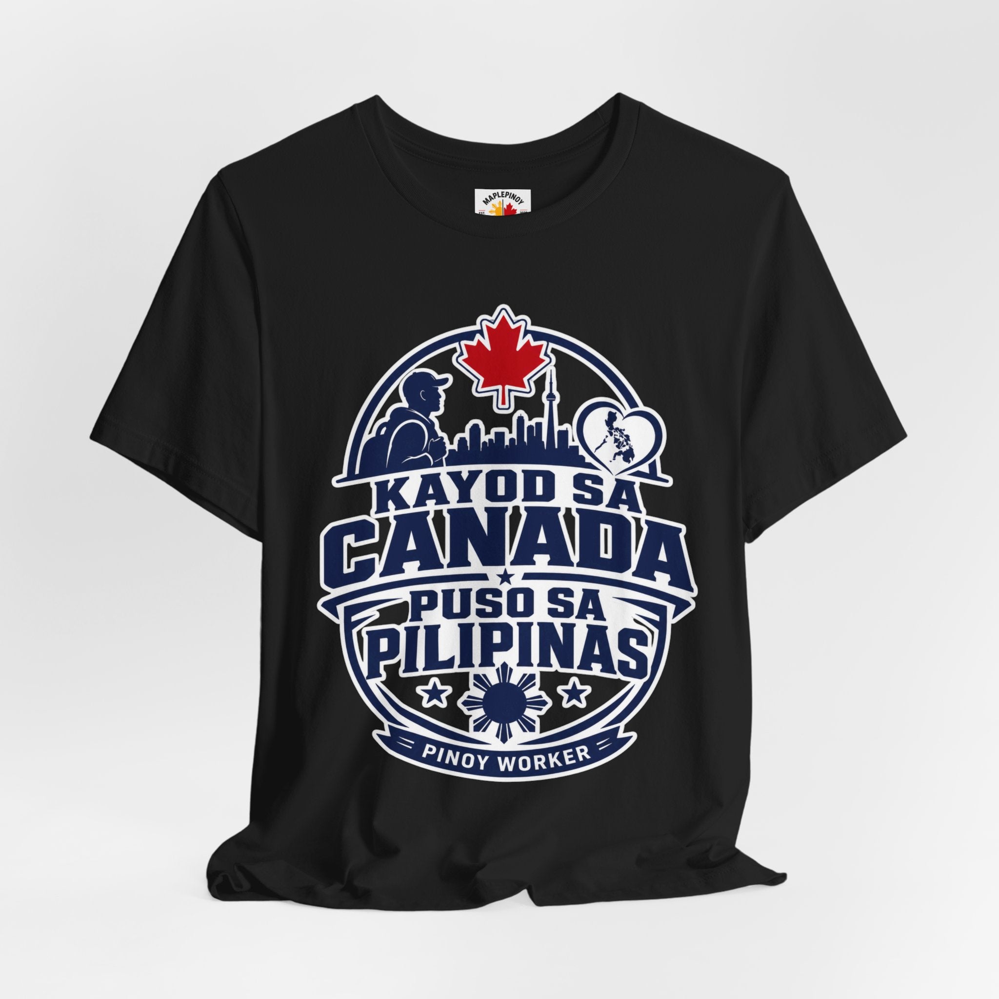 Kayod sa Canada, Puso sa Pilipinas — Filipino OFW Tee