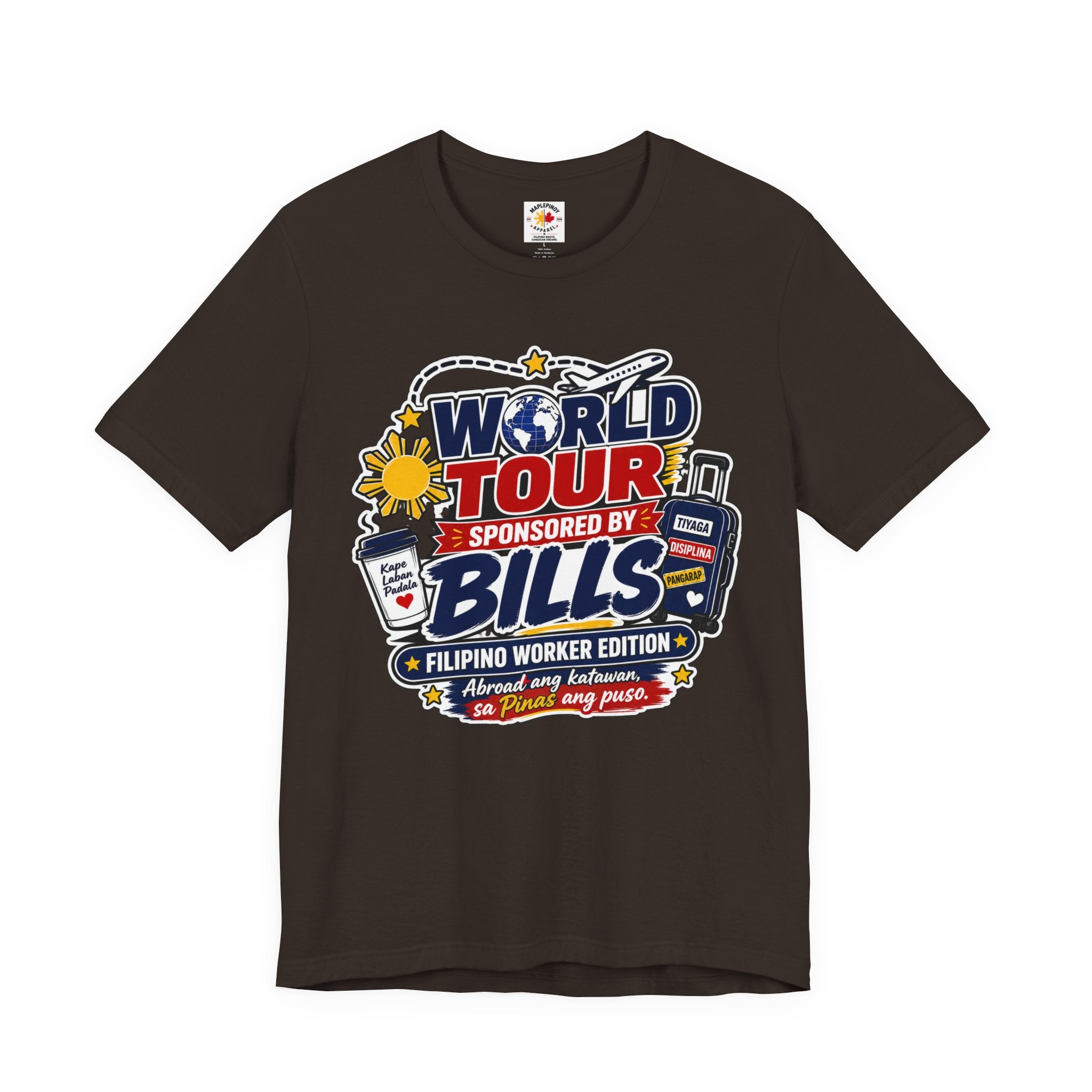 World Tour, Sponsored by Bills — Funny Filipino OFW Tee