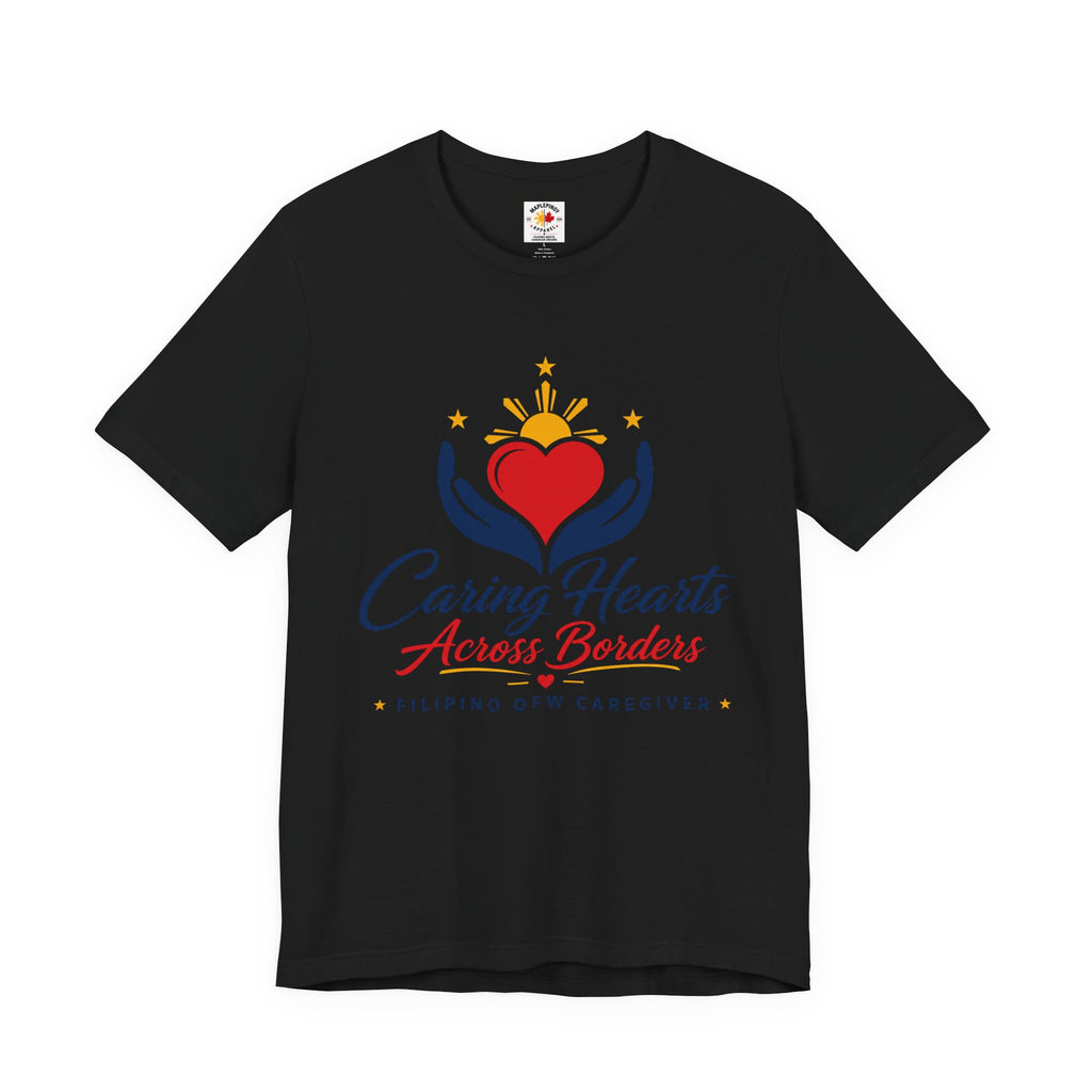 Caring Hearts Across Borders Filipino OFW Caregiver T-Shirt