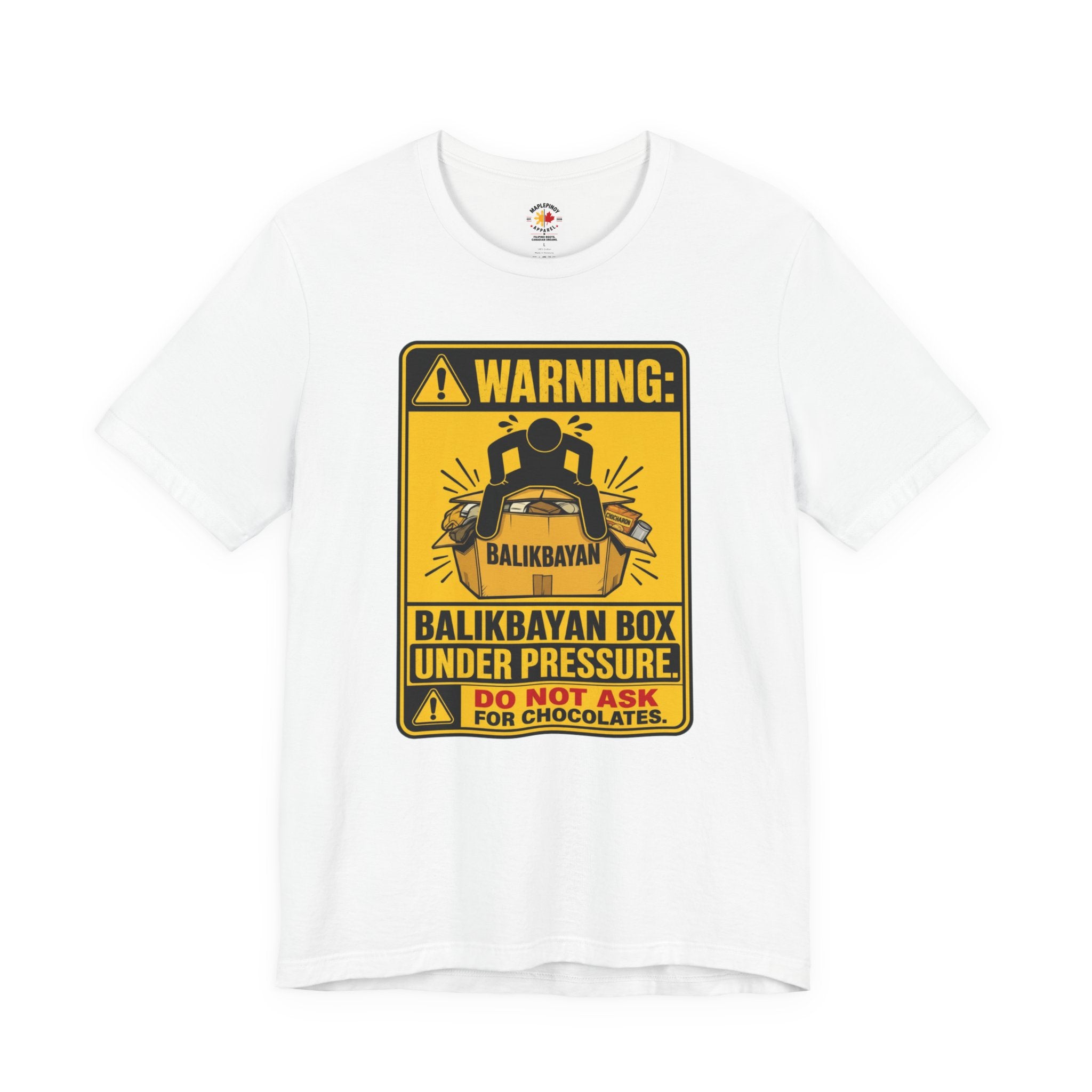 Do Not Ask Me for Chocolates — Funny Balikbayan Box Tee