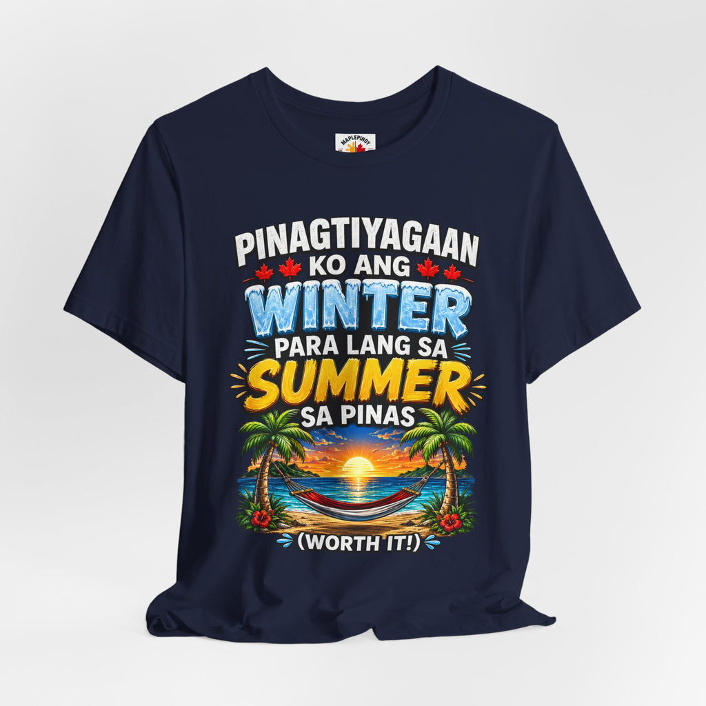Pinagtiyagaan Ko Ang Winter Para Sa Summer Sa Pinas — Funny Pinoy Tee