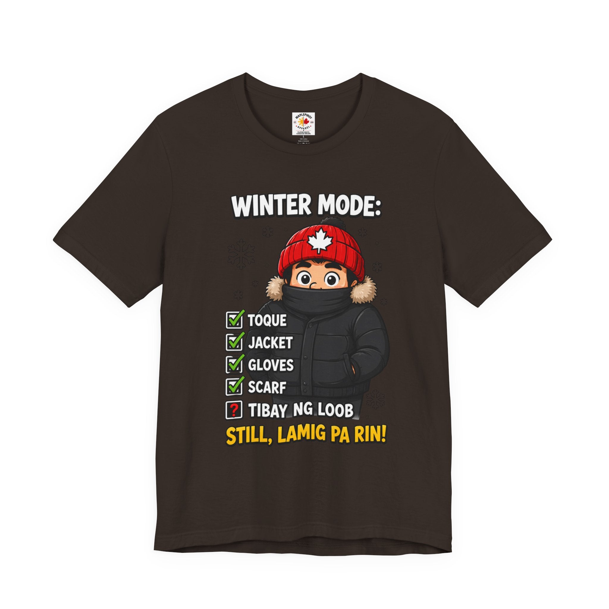 Lamig Pa Rin — Funny Filipino Canadian Winter Tee