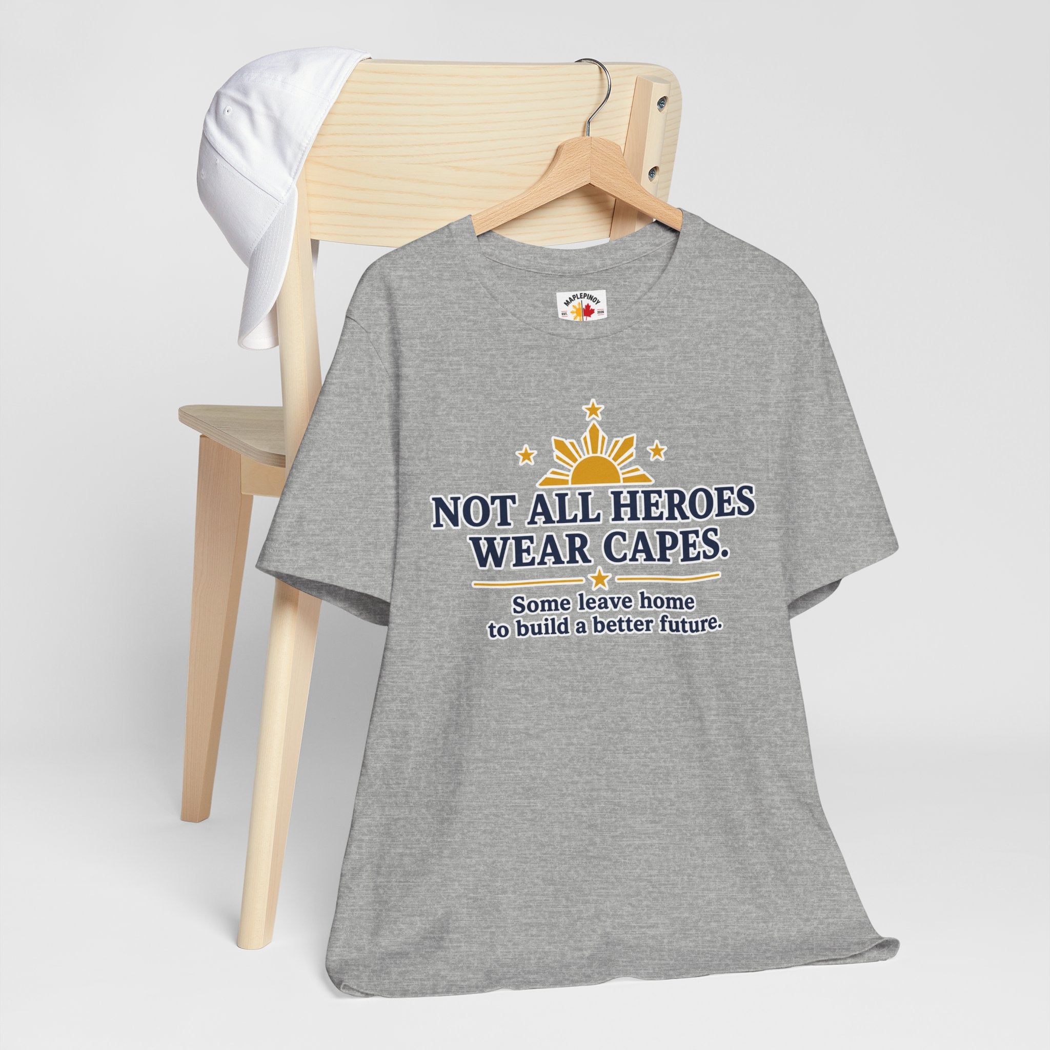 Not All Heroes Wear Capes — Filipino OFW Tribute Tee