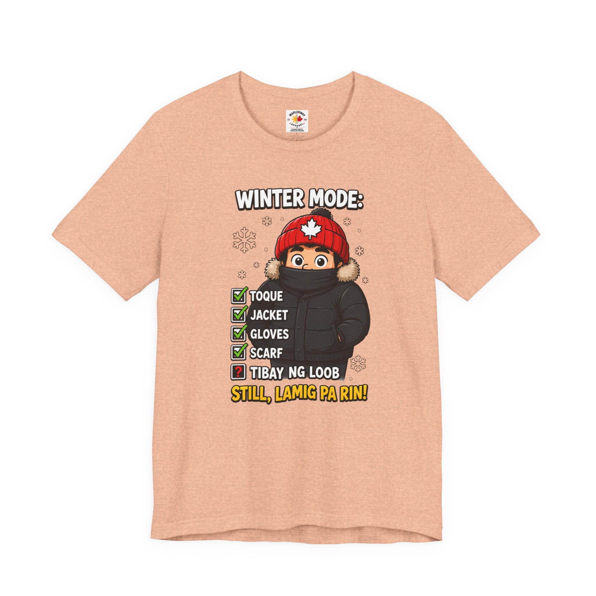 Lamig Pa Rin — Funny Filipino Canadian Winter Tee