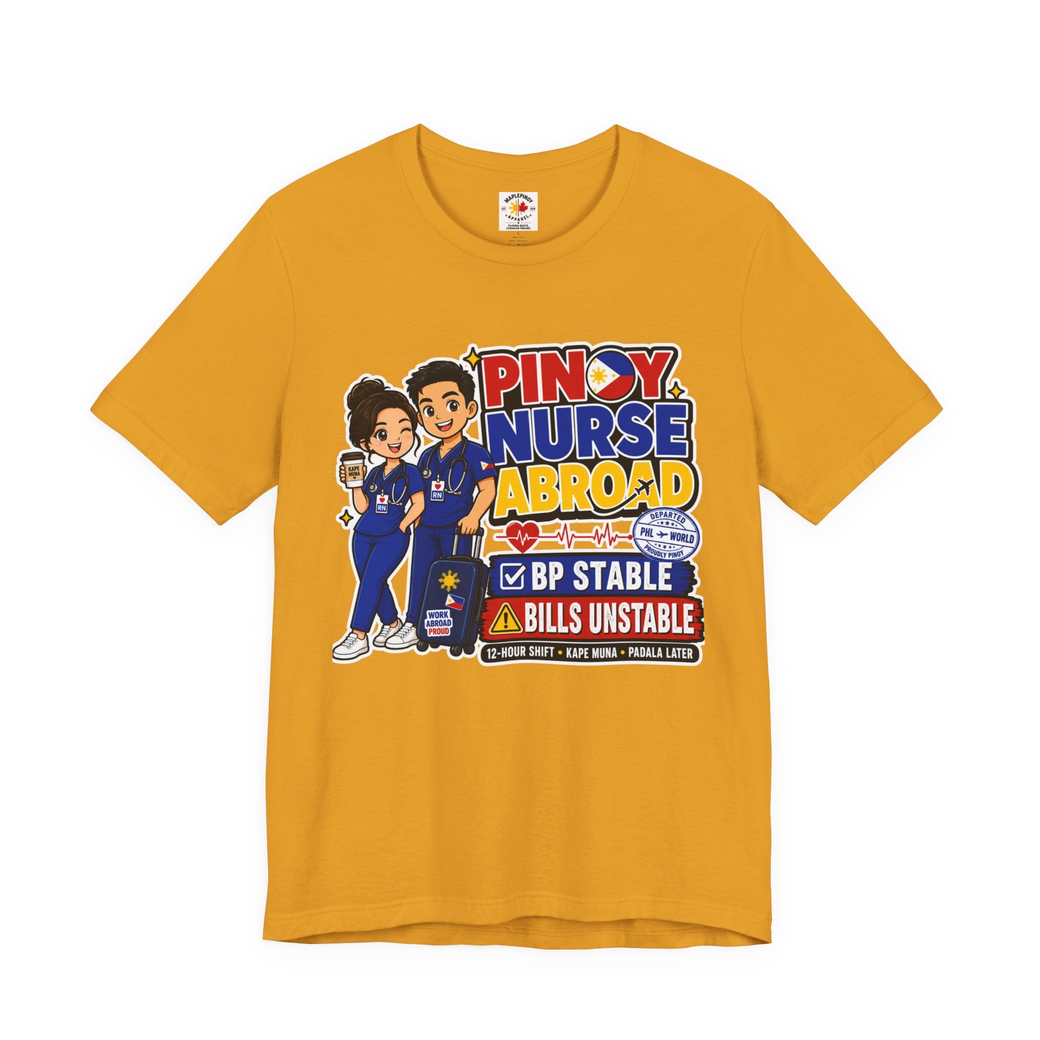 BP Stable, Bills Unstable — Funny Filipino Nurse Shirt