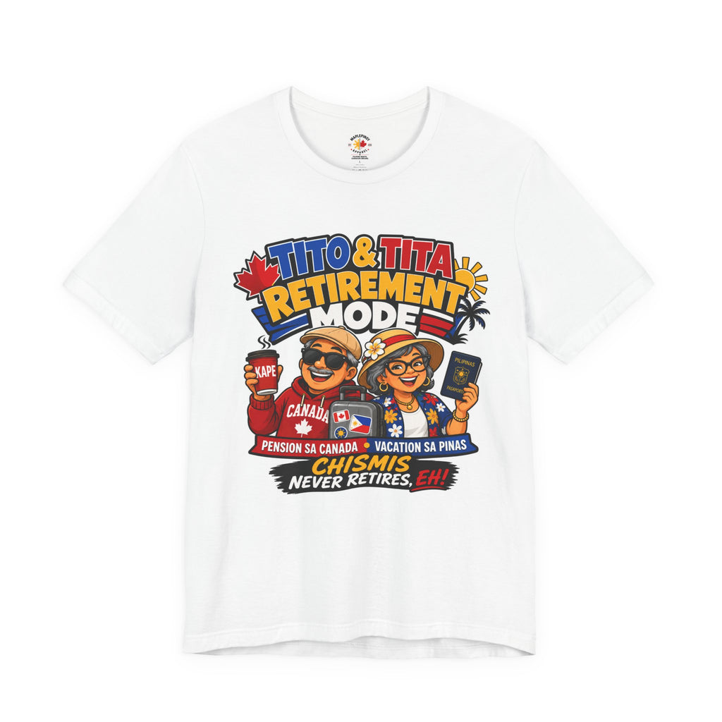 Tito & Tita: Retirement Mode — Funny Filipino Canadian Tee