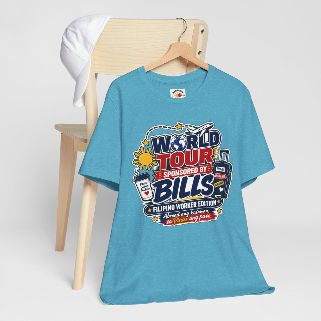 World Tour, Sponsored by Bills — Funny Filipino OFW Tee