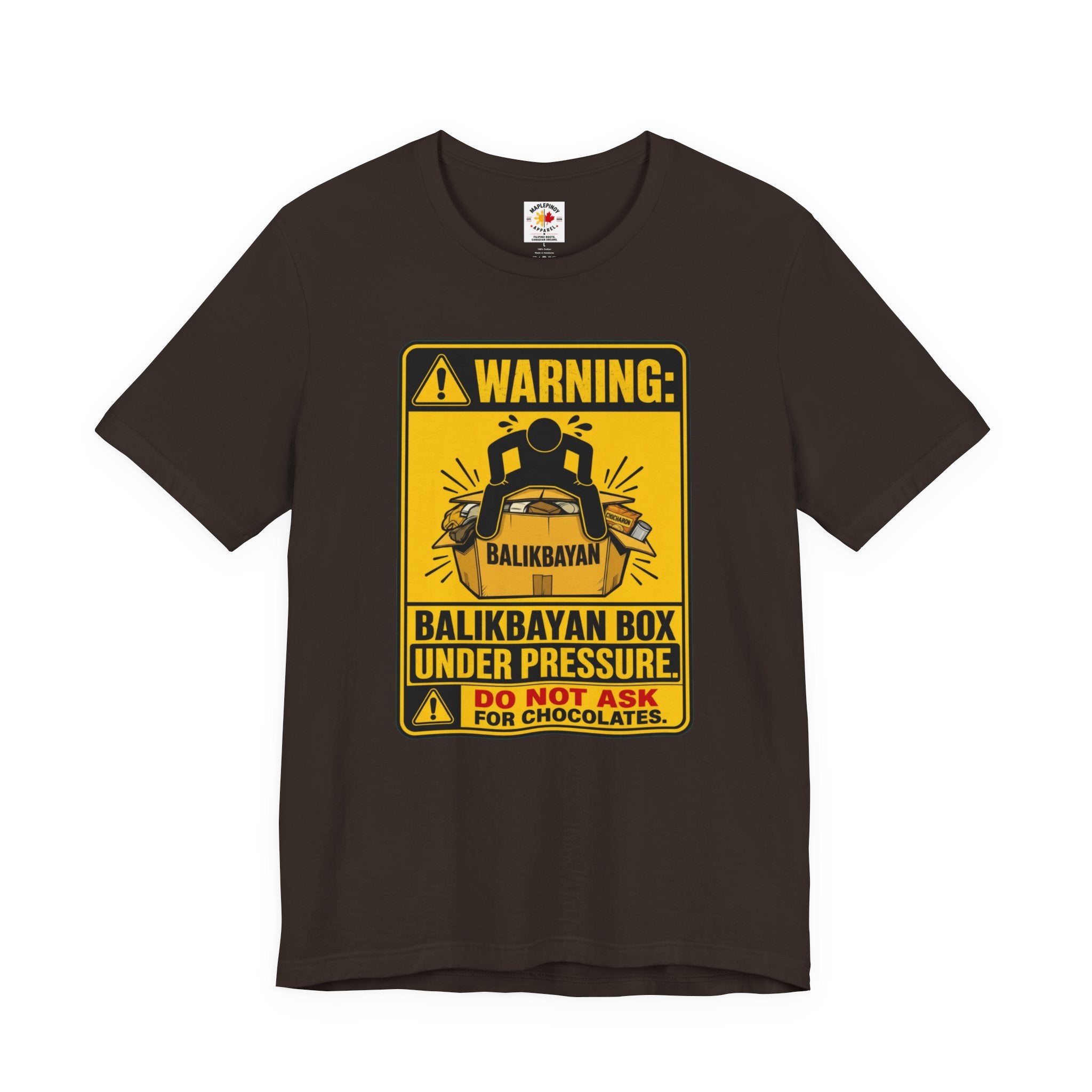 Do Not Ask Me for Chocolates — Funny Balikbayan Box Tee
