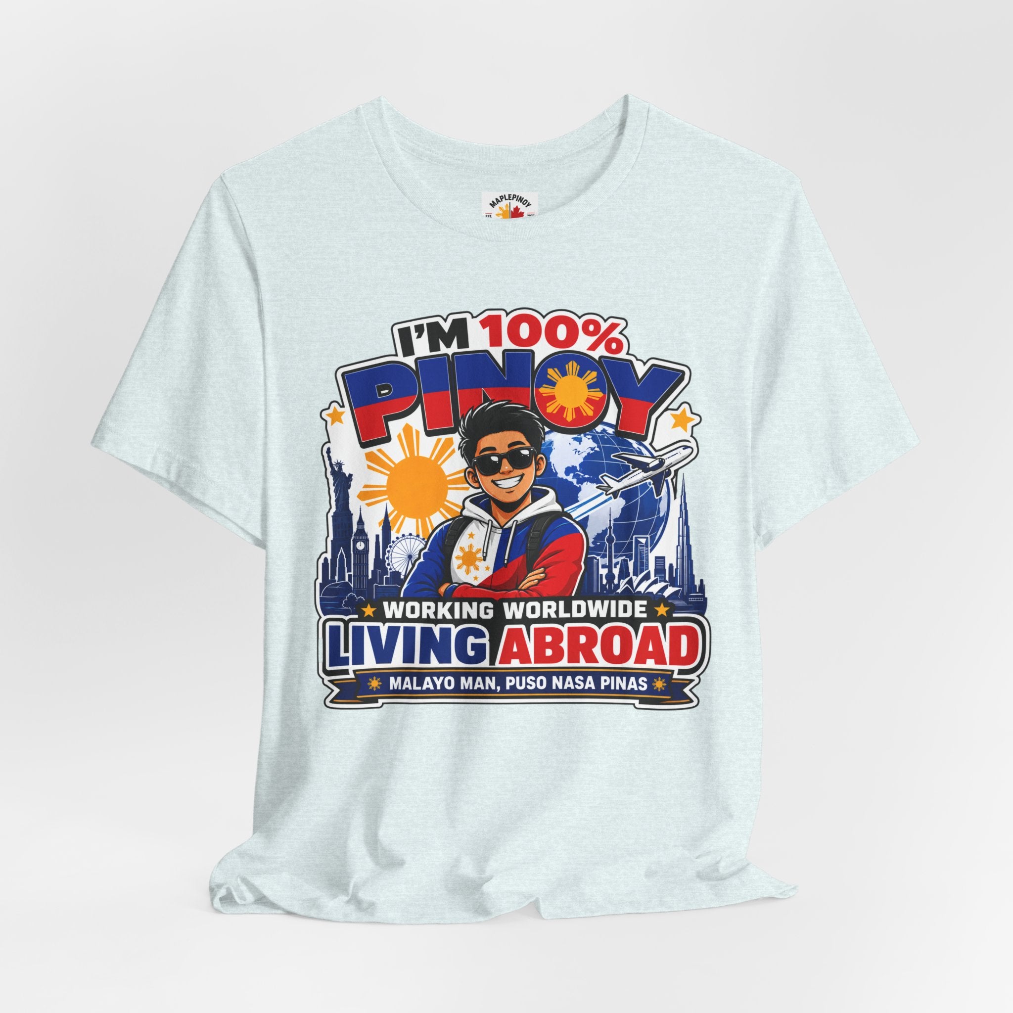 100% Pinoy, Living Abroad — Filipino Pride Tee