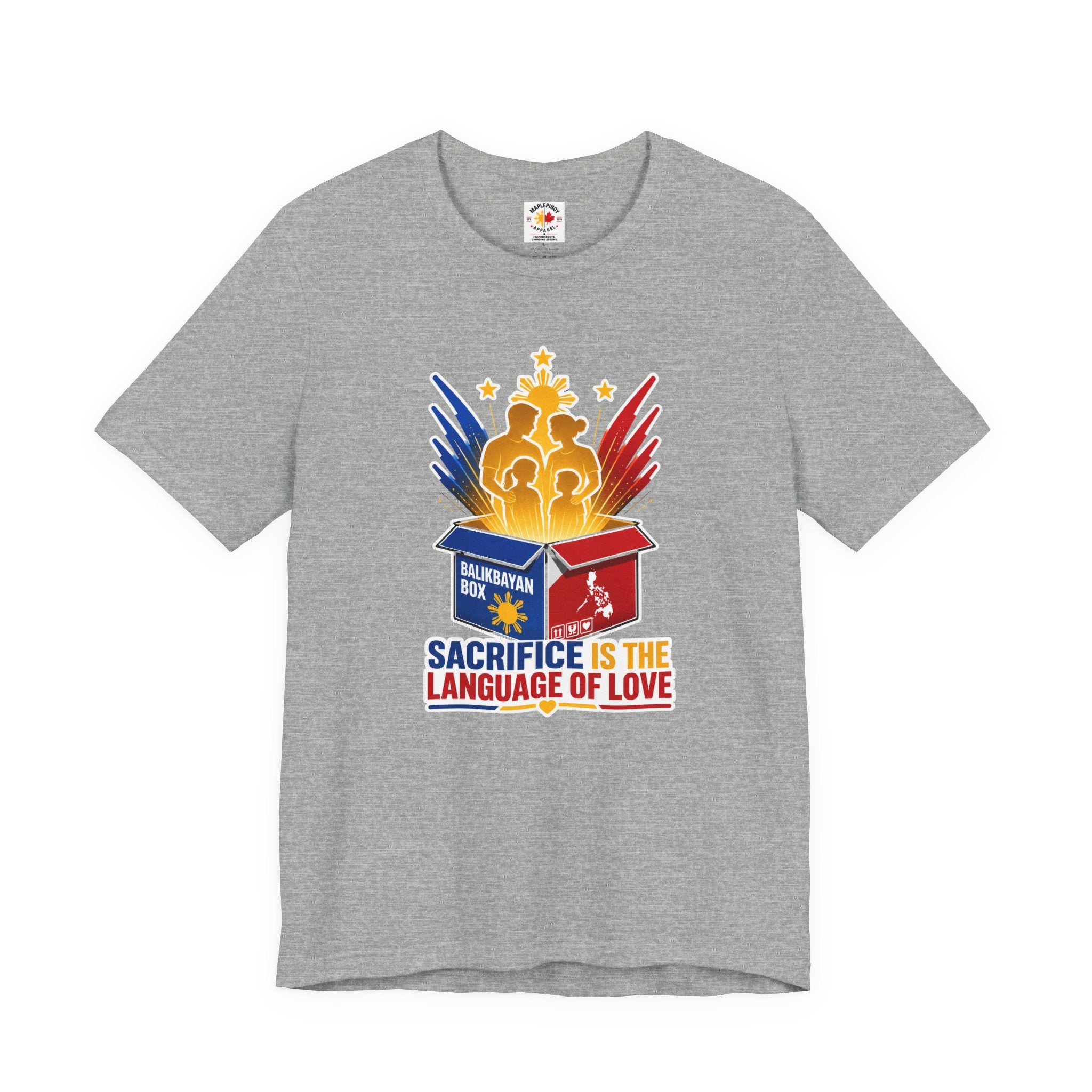 Sacrifice Is the Language of Love T-Shirt — Filipino OFW Balikbayan Box Tribute