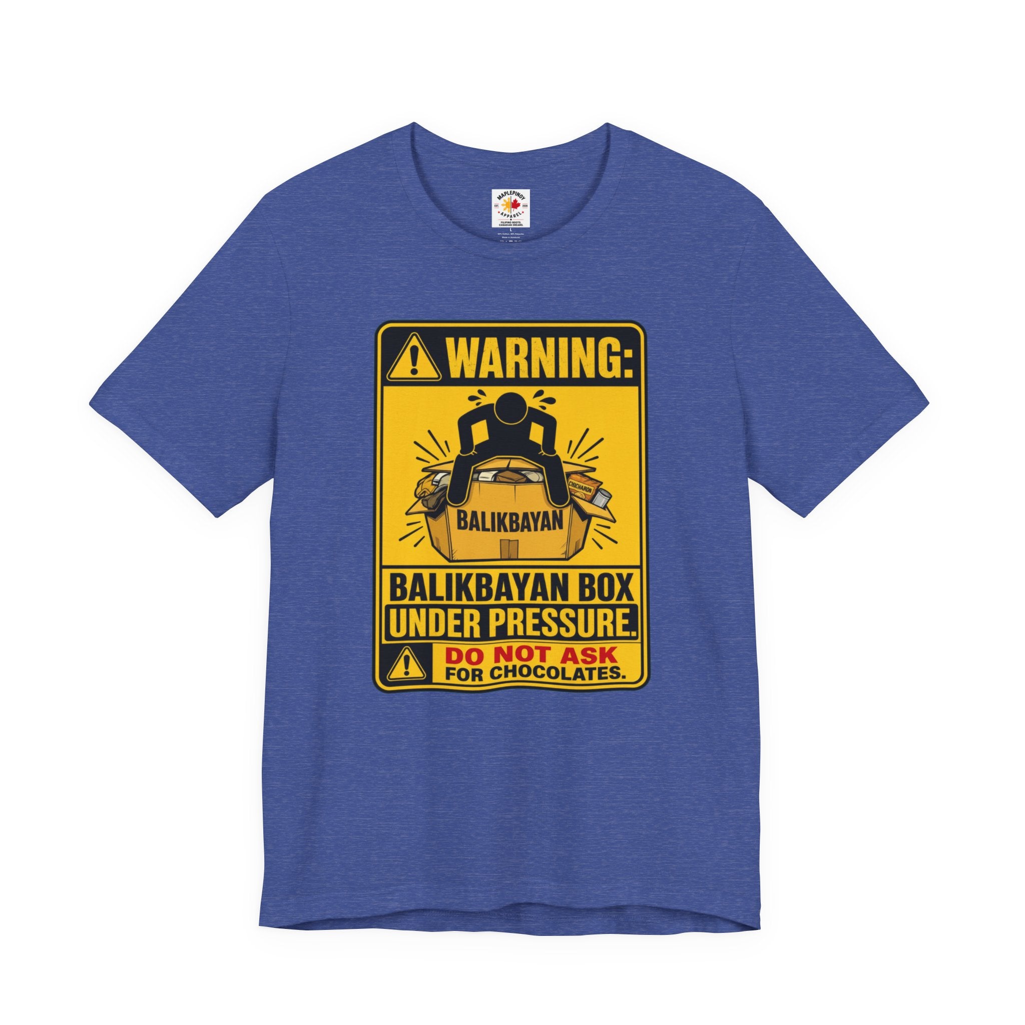 Do Not Ask Me for Chocolates — Funny Balikbayan Box Tee