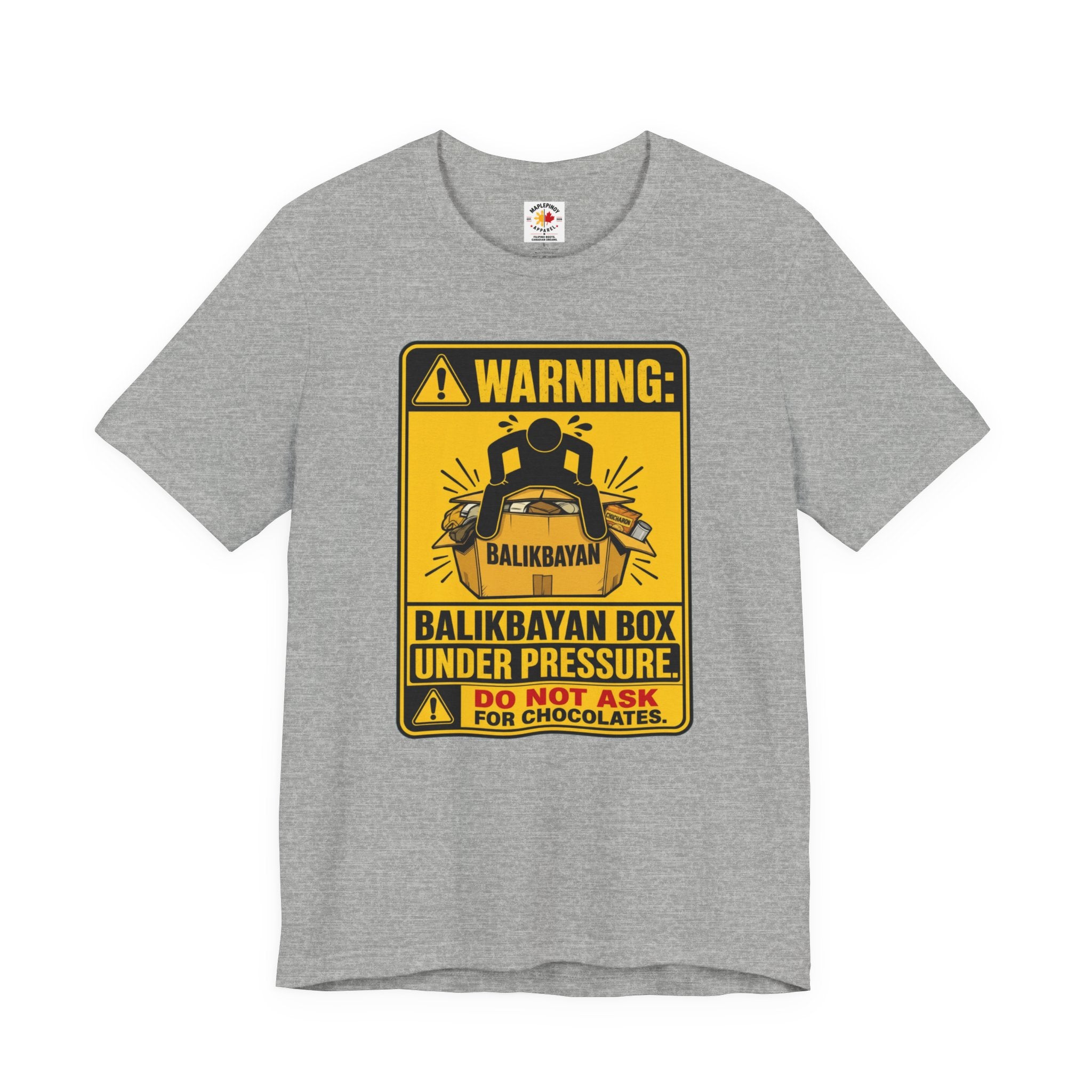 Do Not Ask Me for Chocolates — Funny Balikbayan Box Tee