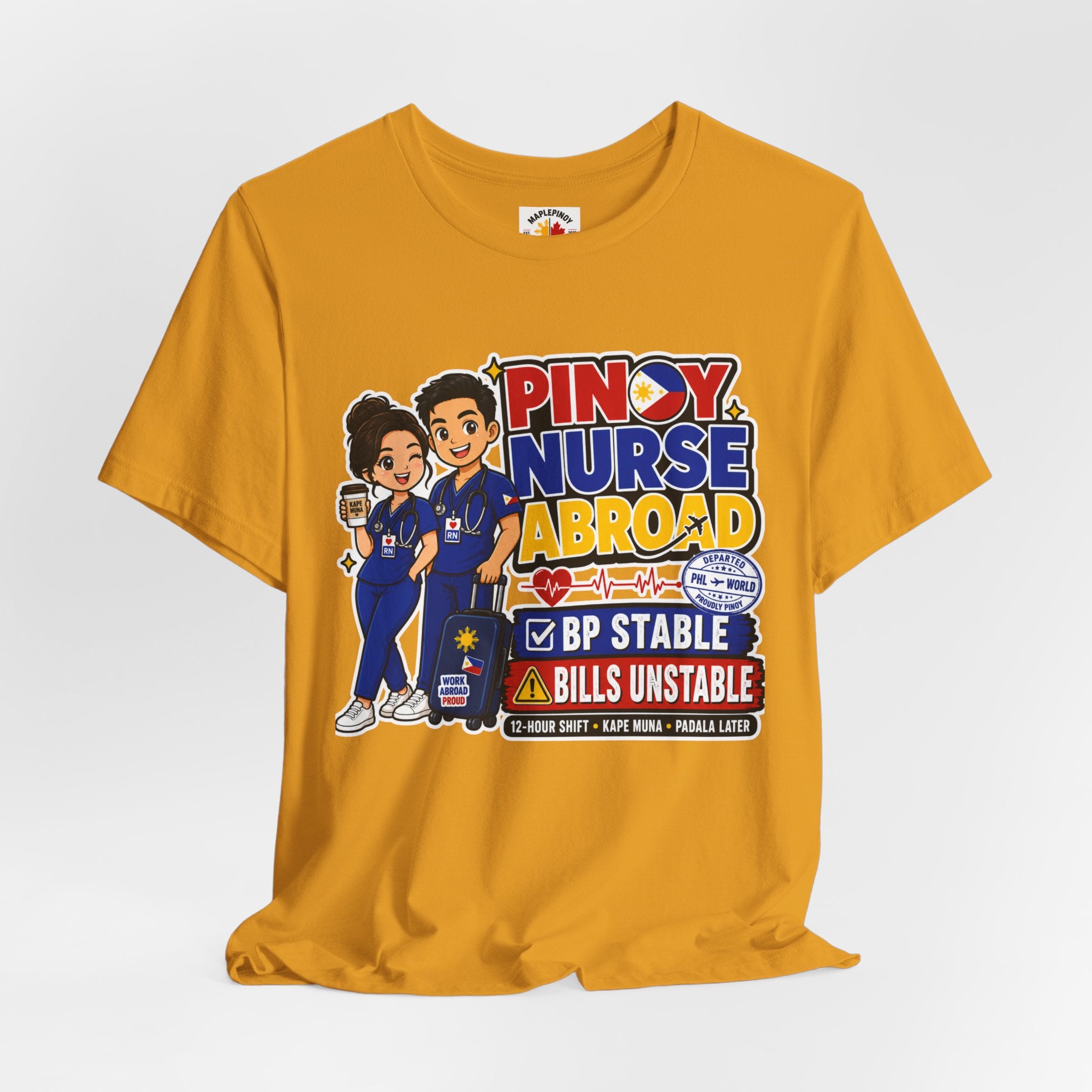 BP Stable, Bills Unstable — Funny Filipino Nurse Shirt