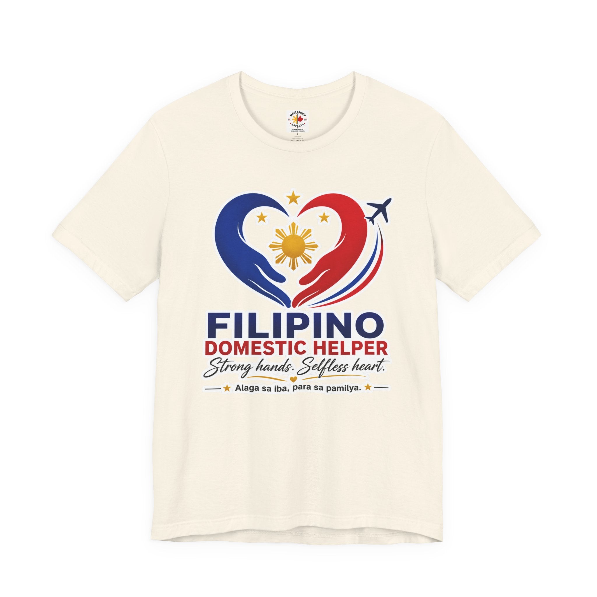 Alaga sa Iba, Para sa Pamilya — Filipino Domestic Helper Tee