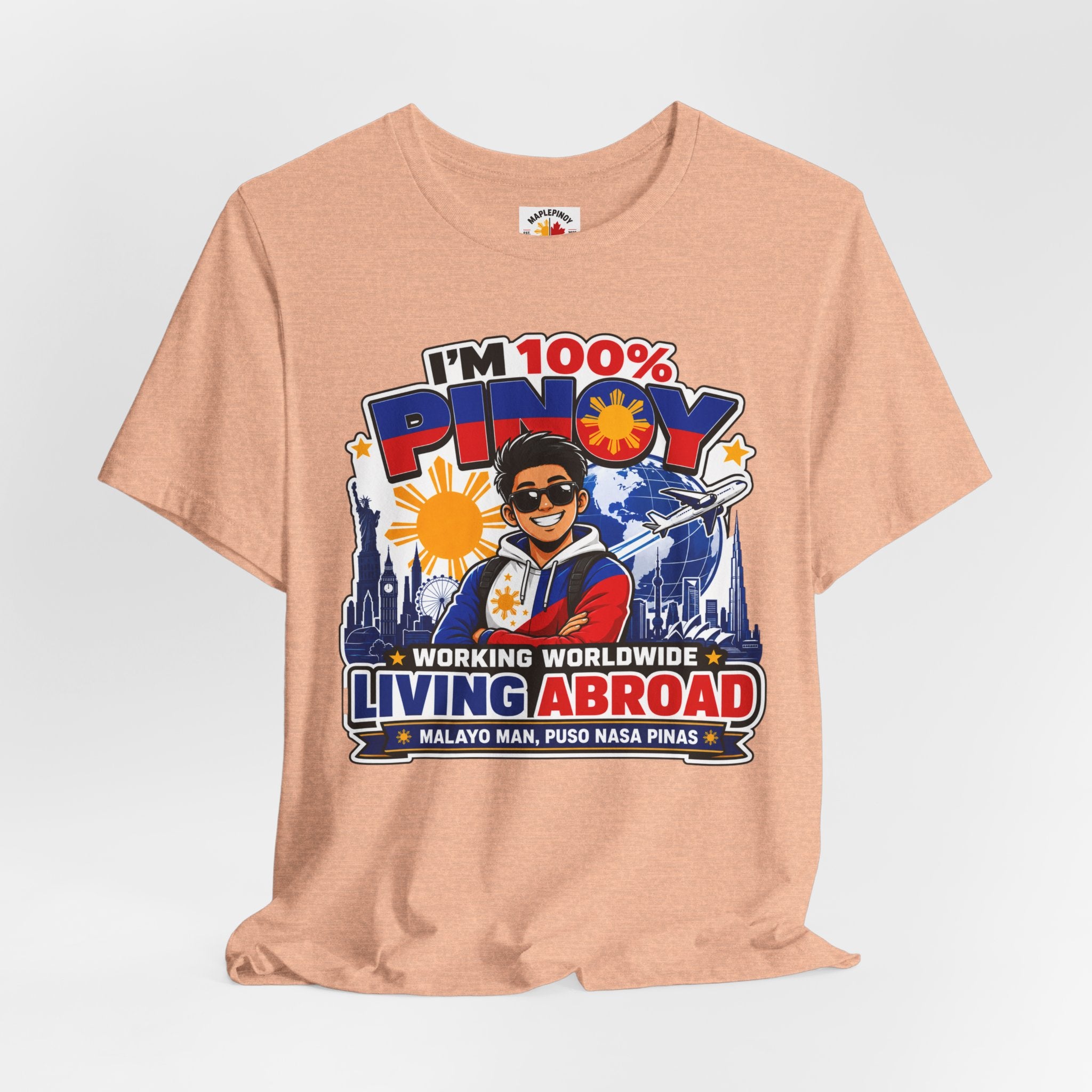 100% Pinoy, Living Abroad — Filipino Pride Tee