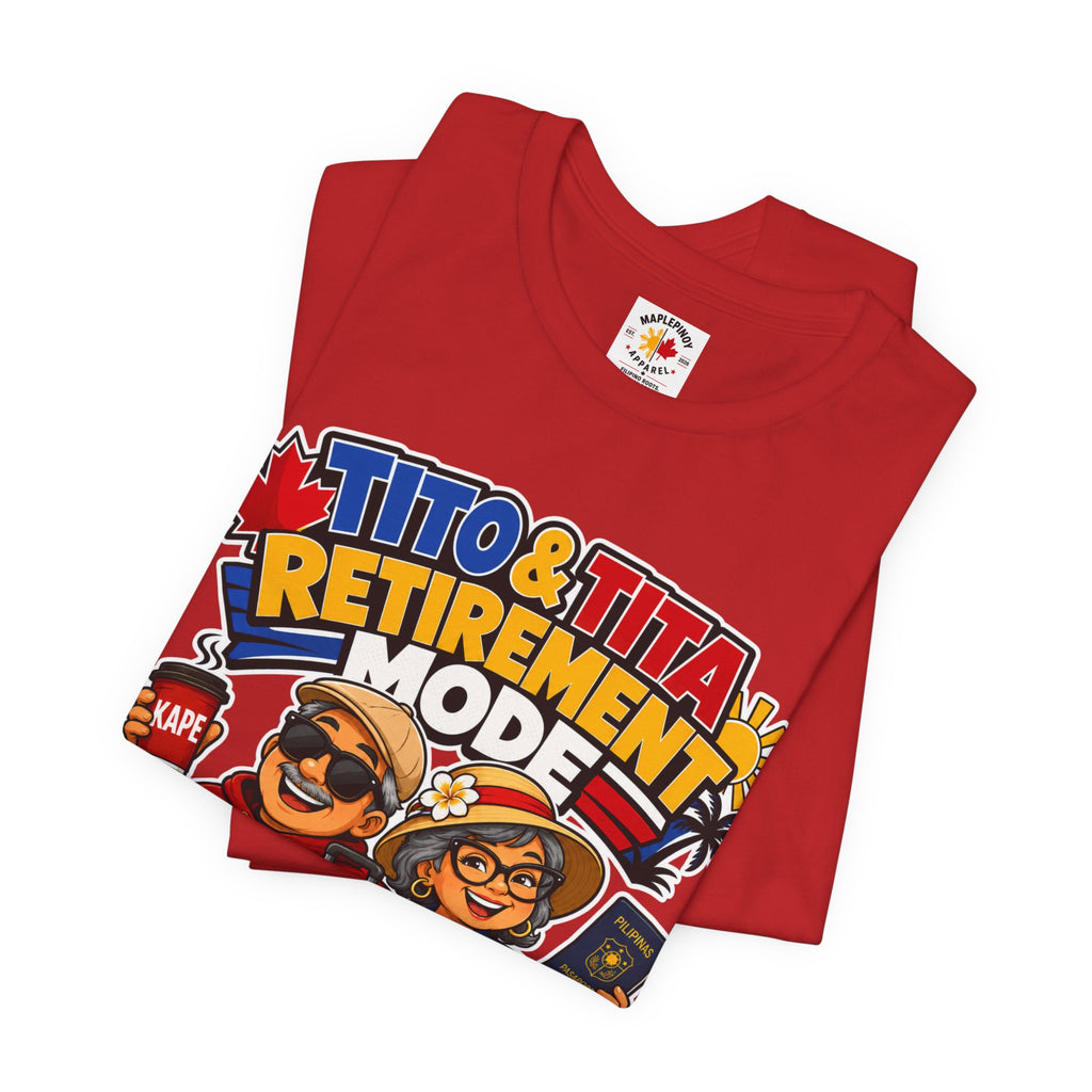 Tito & Tita: Retirement Mode — Funny Filipino Canadian Tee