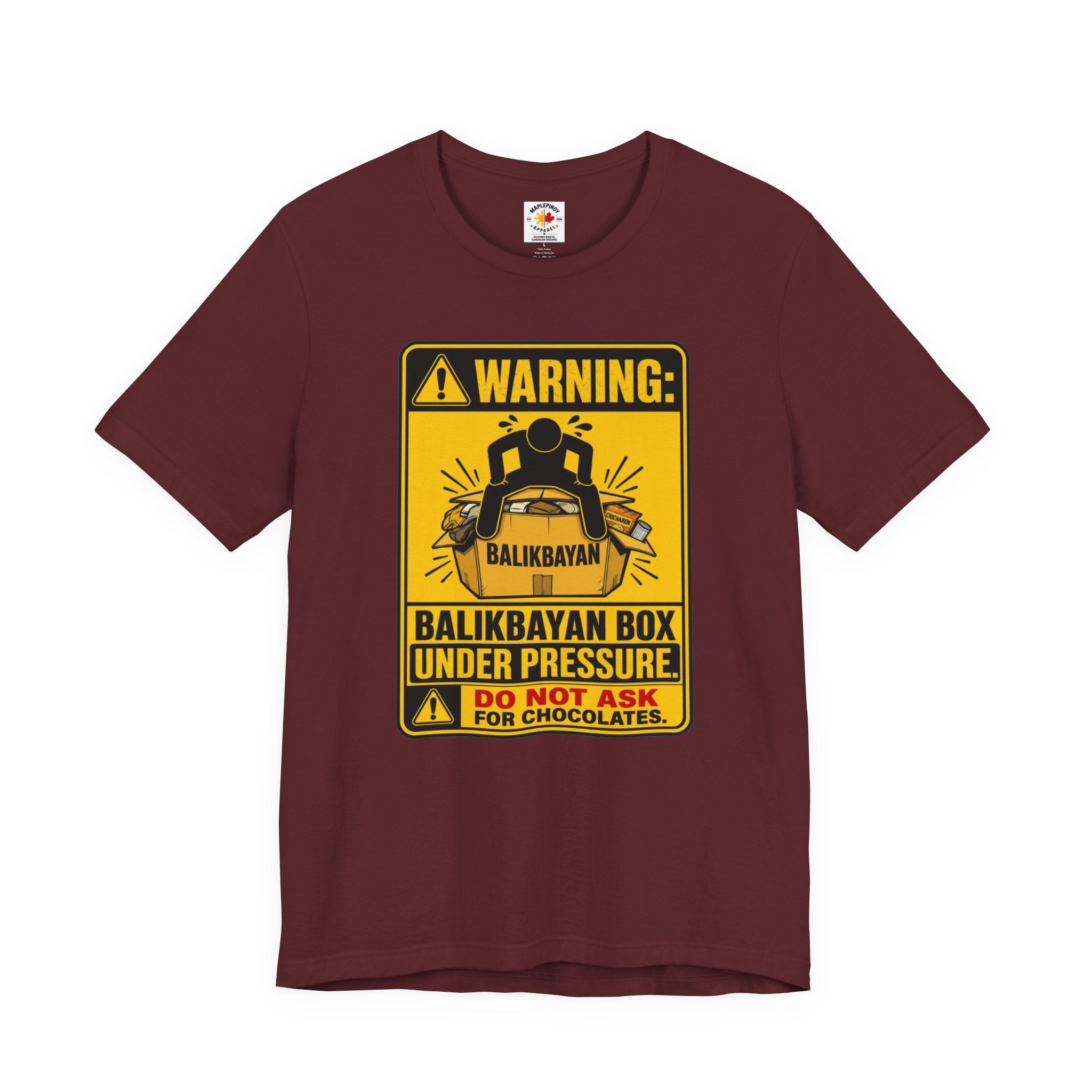 Do Not Ask Me for Chocolates — Funny Balikbayan Box Tee