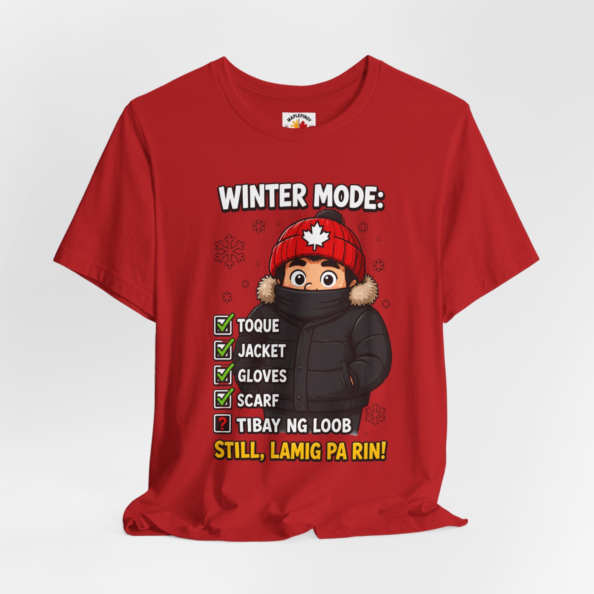 Lamig Pa Rin — Funny Filipino Canadian Winter Tee