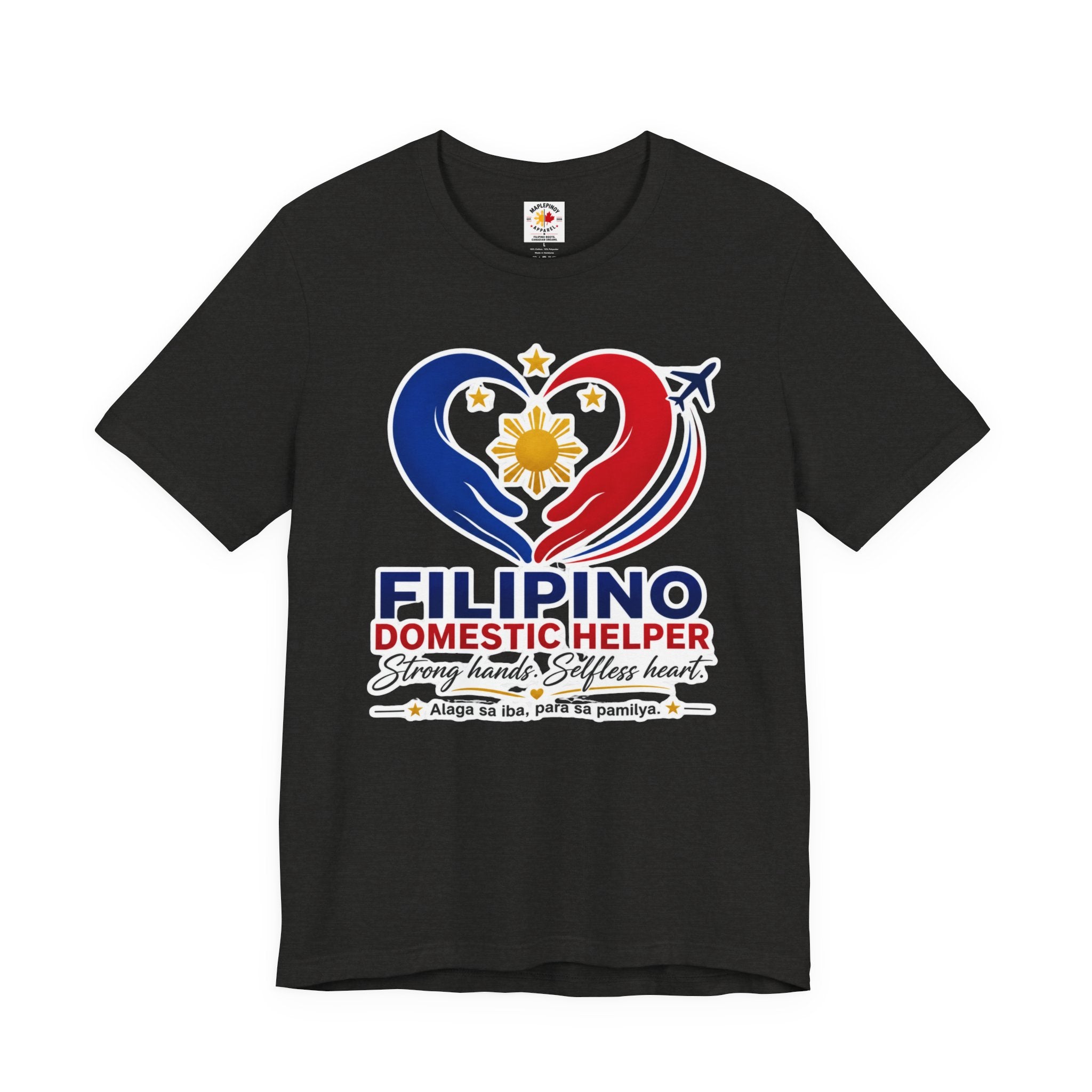 Alaga sa Iba, Para sa Pamilya — Filipino Domestic Helper Tee