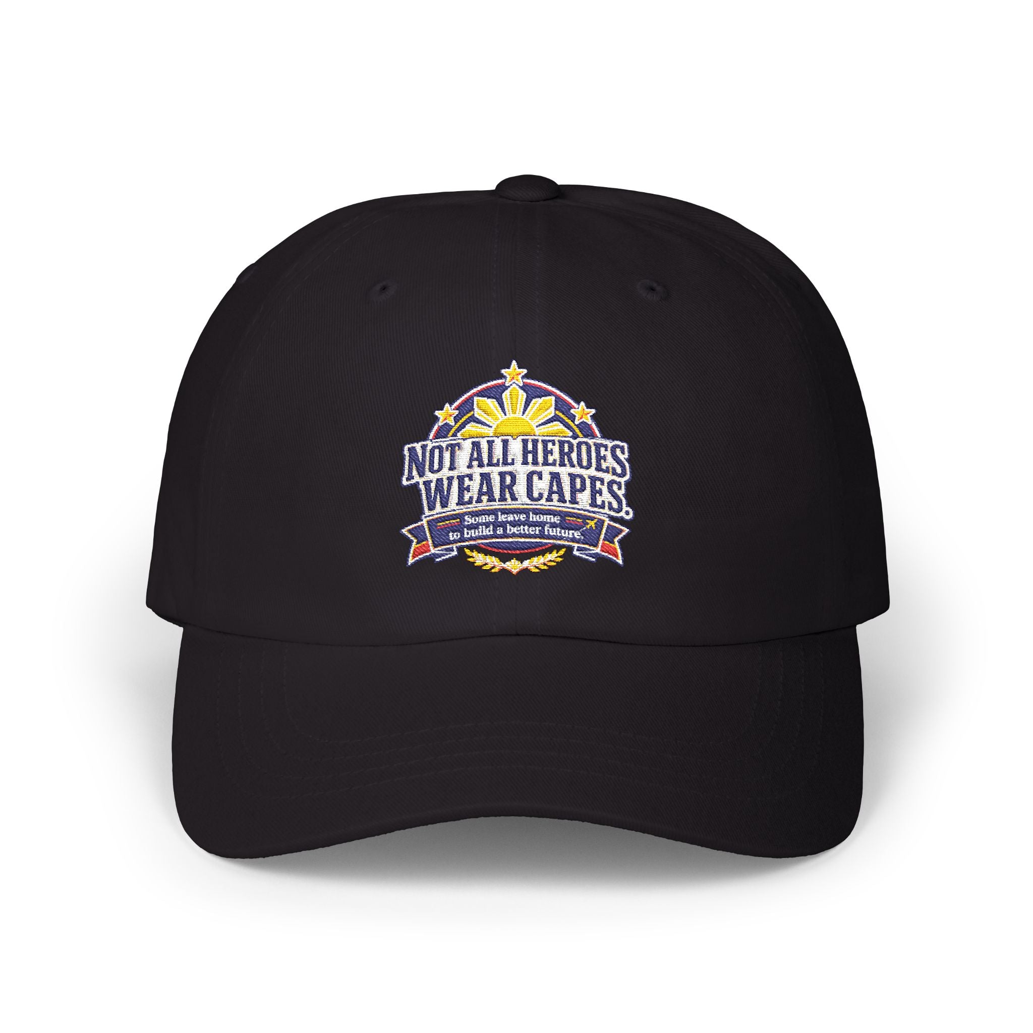 Not All Heroes Wear Capes — Embroidered OFW Dad Cap