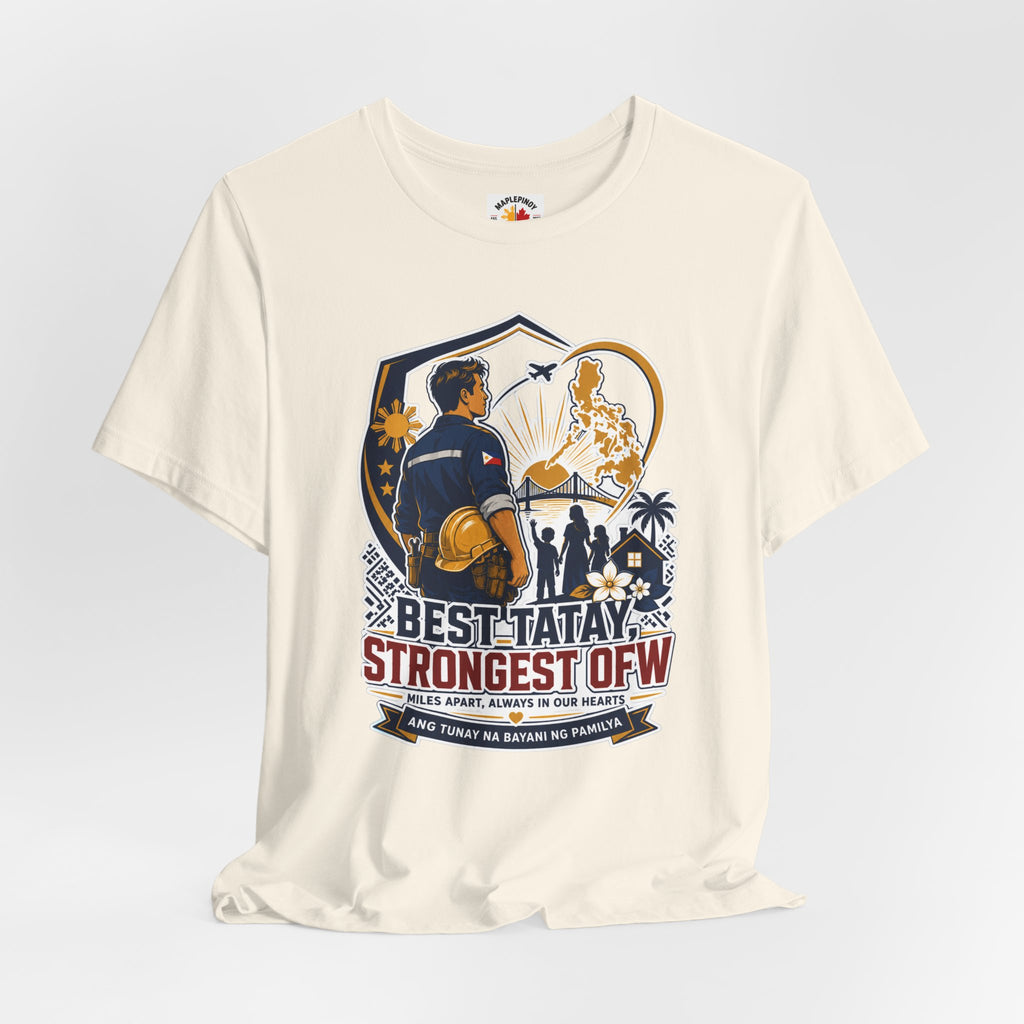 Best Tatay, Strongest OFW — Filipino Father's Day Shirt