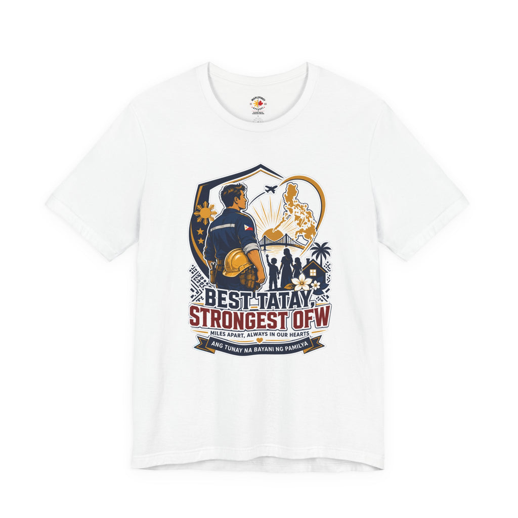Best Tatay, Strongest OFW — Filipino Father's Day Shirt