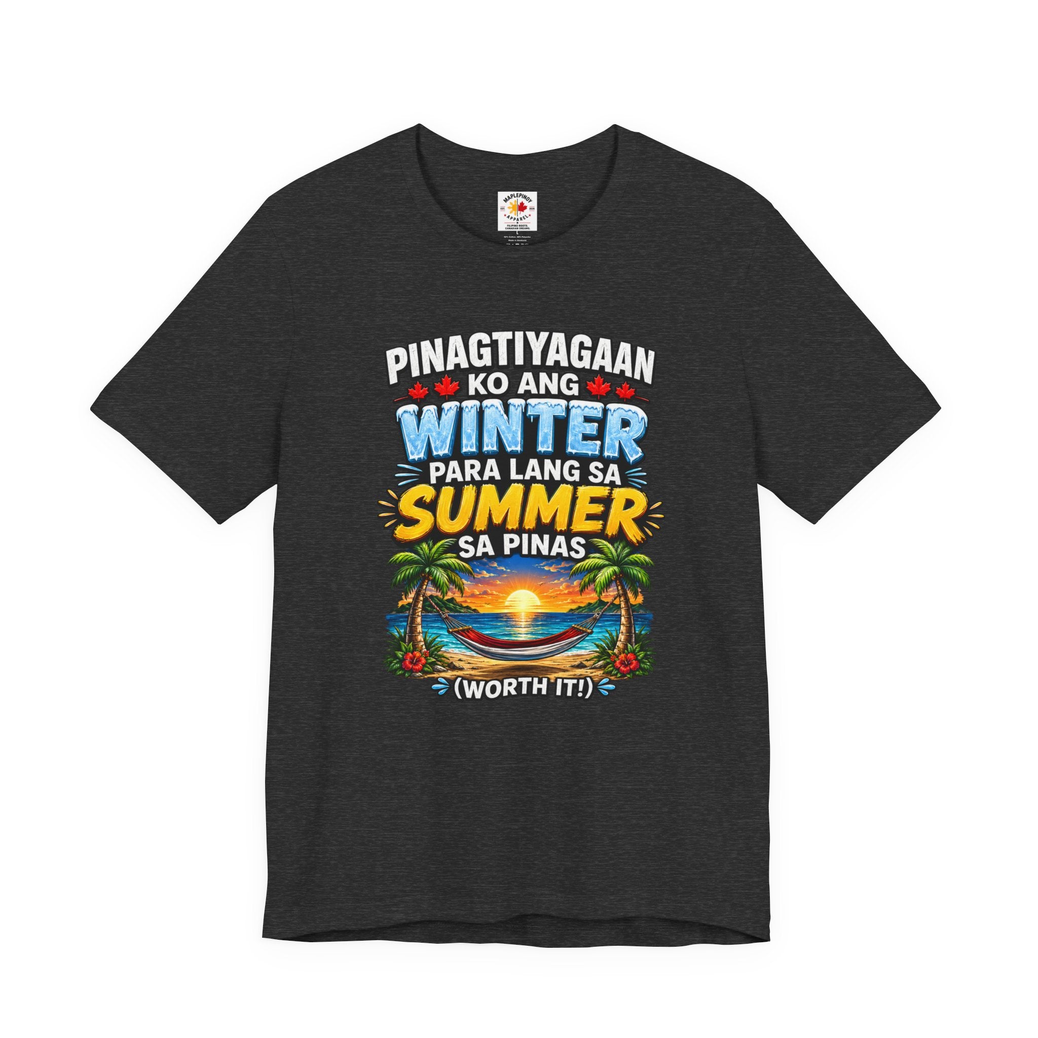 Pinagtiyagaan Ko Ang Winter Para Sa Summer Sa Pinas — Funny Pinoy Tee