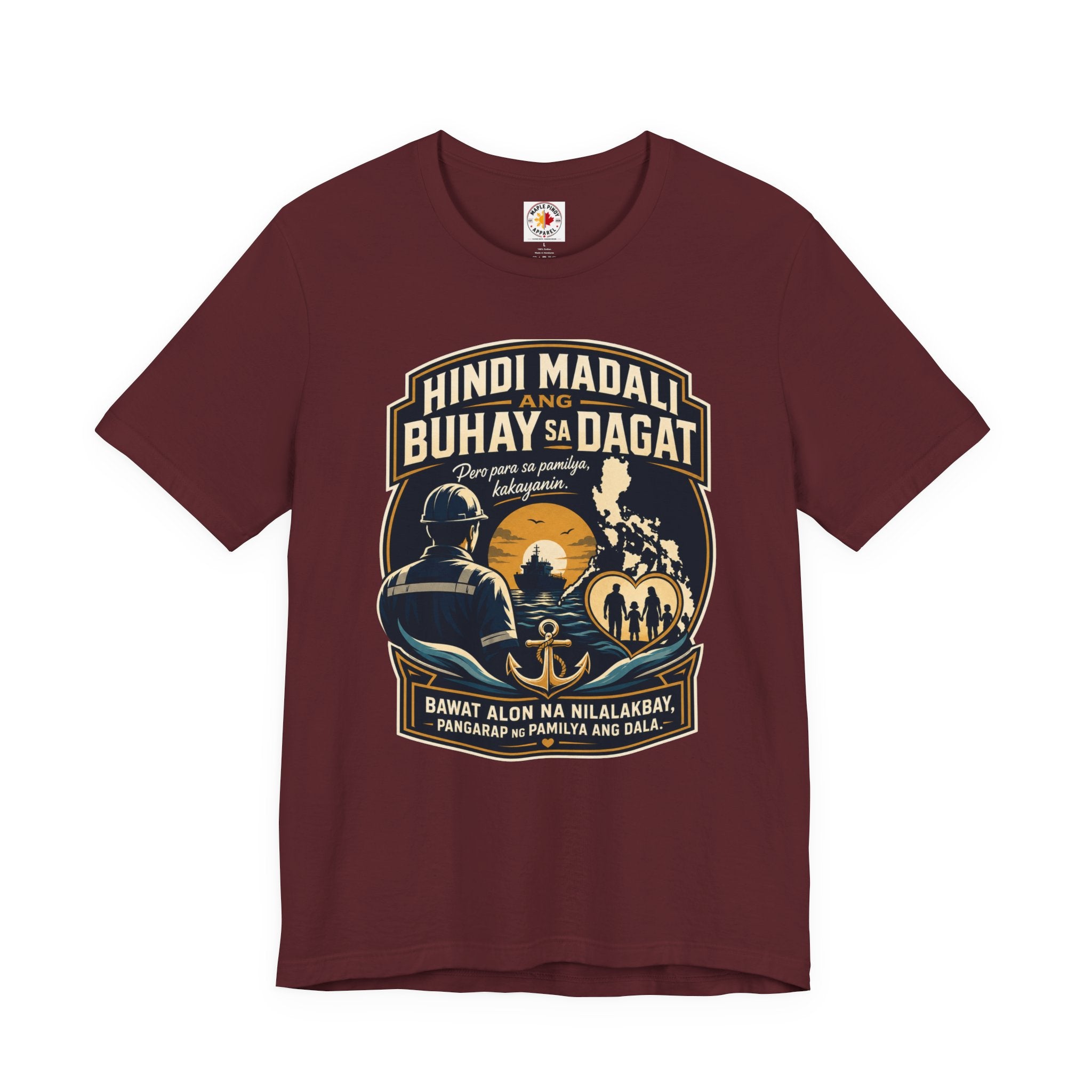 Hindi Madali ang Buhay sa Dagat — Filipino Seafarer Pride Tee