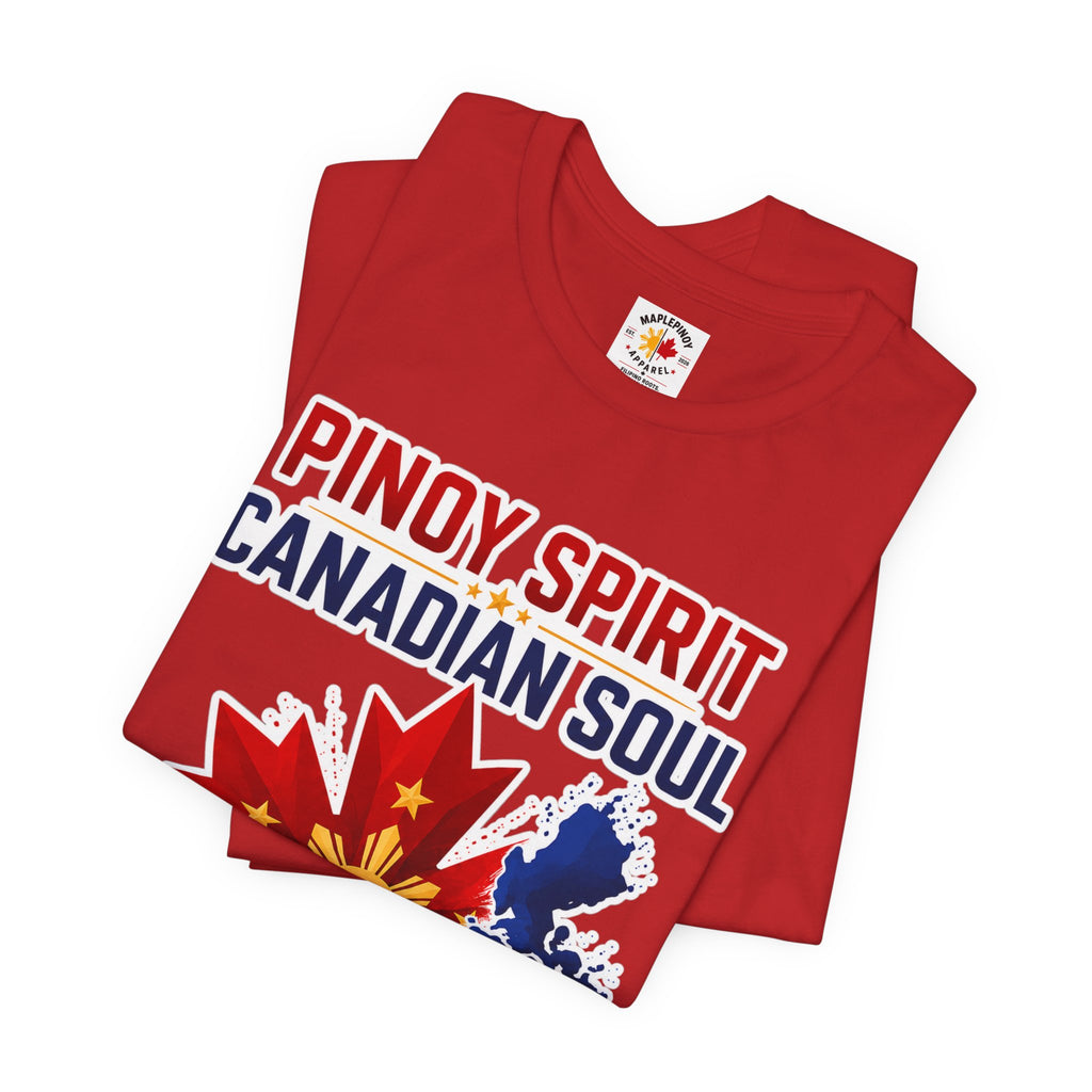 Pinoy Spirit, Canadian Soul — Filipino Canadian Pride Tee
