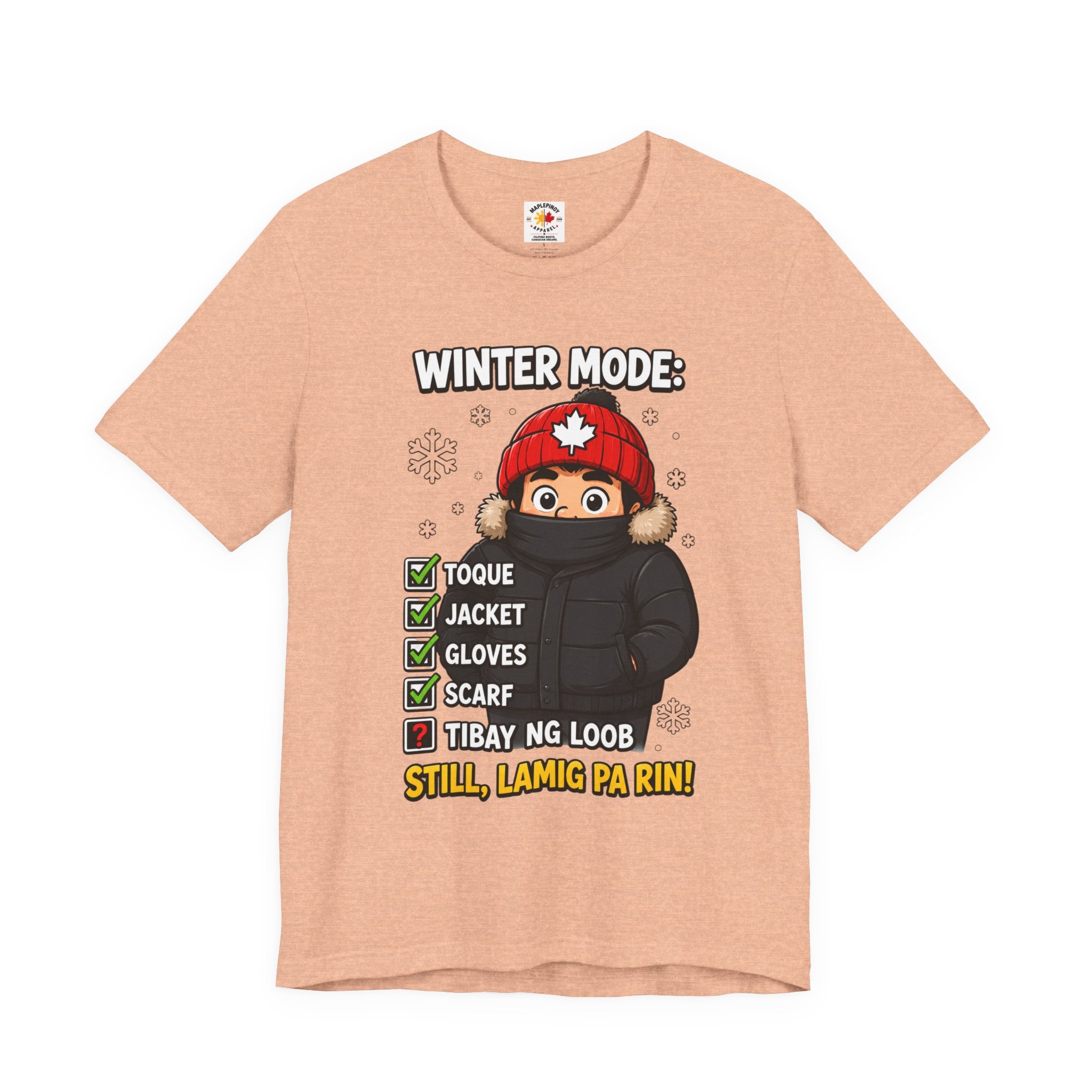 Lamig Pa Rin — Funny Filipino Canadian Winter Tee