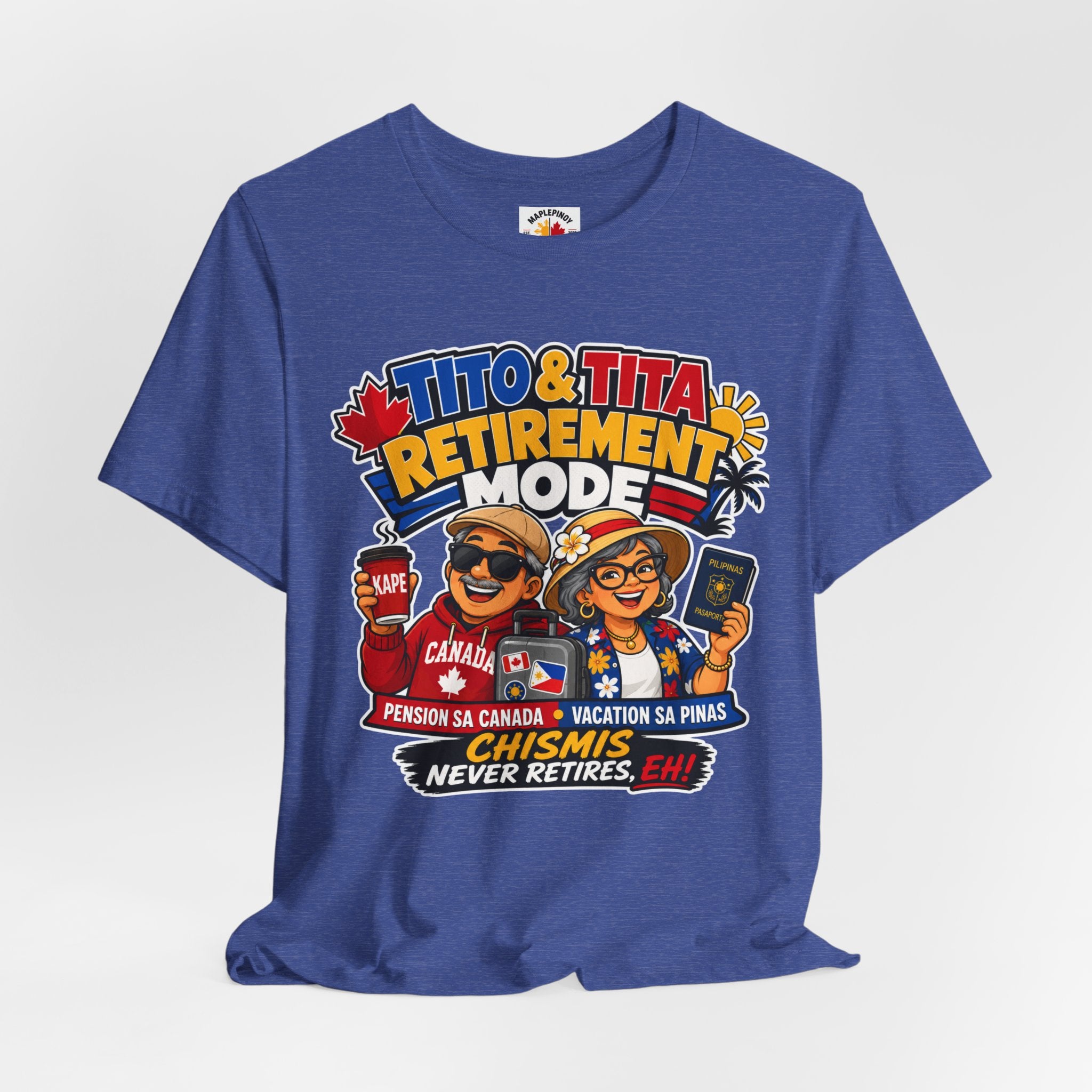 Tito & Tita: Retirement Mode — Funny Filipino Canadian Tee